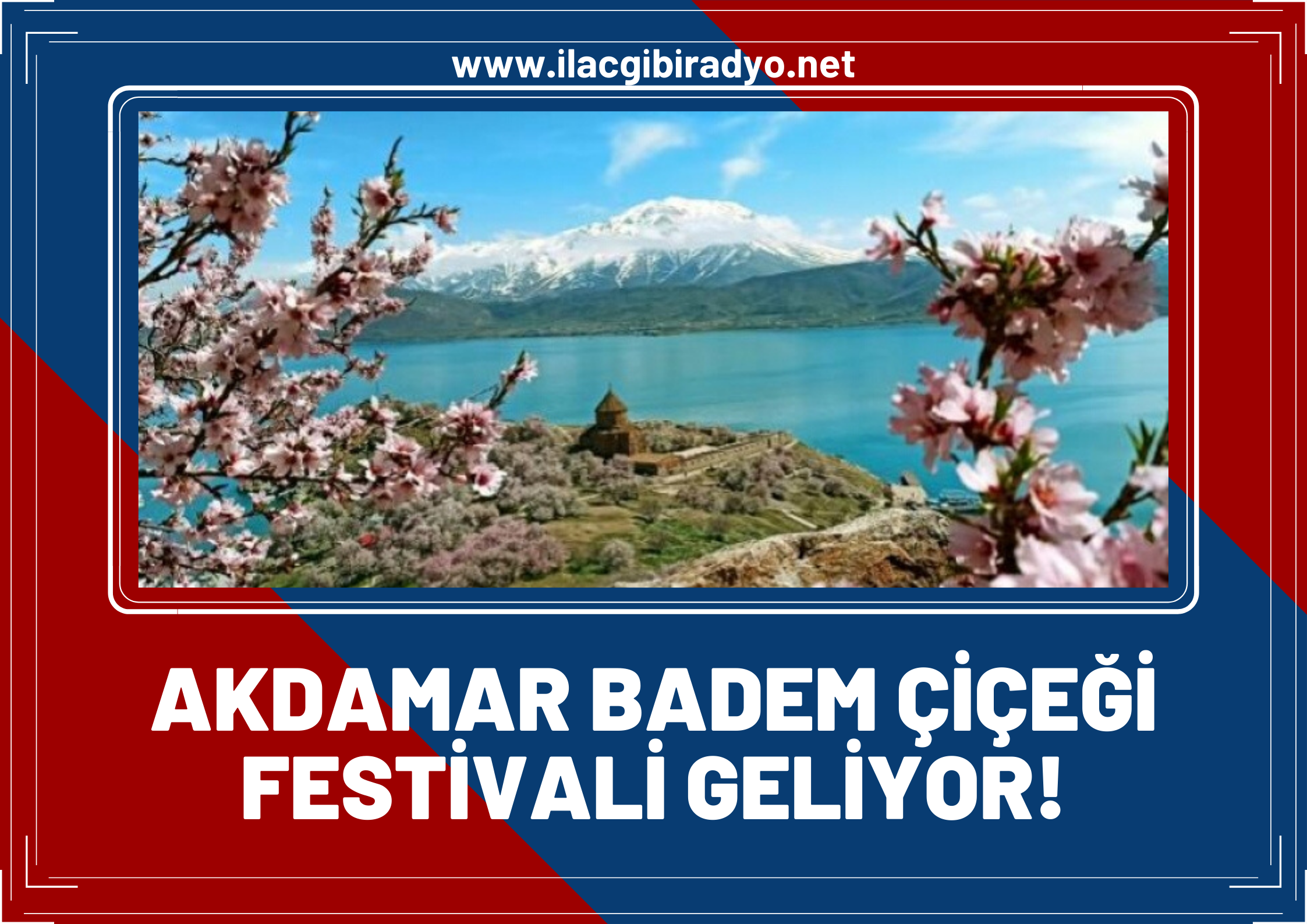 Akdamar Badem Çiçeği talepleri karşılık buldu! Festival için heyecanlandıran açıklama...