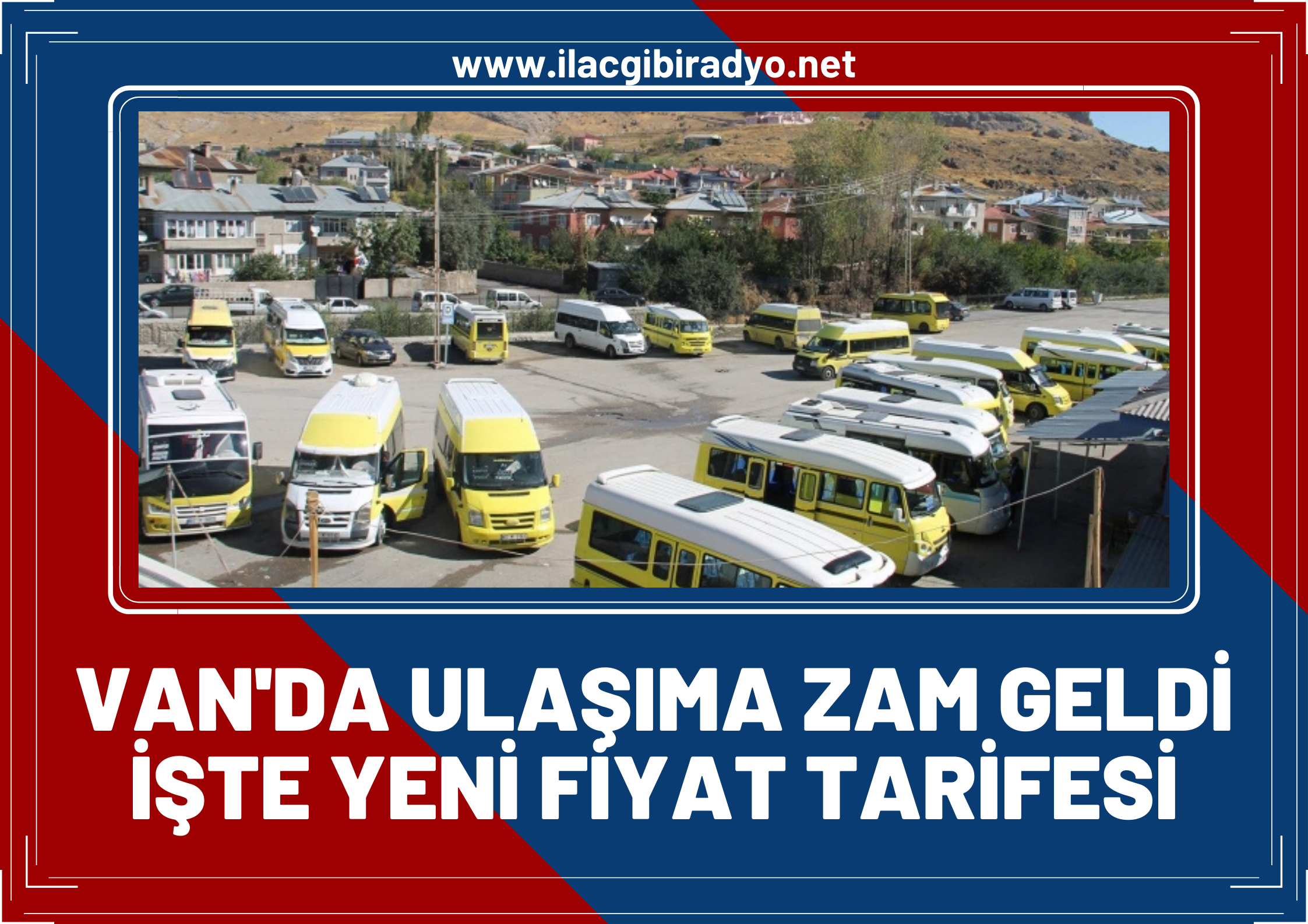 Van’da ulaşıma zam geldi! İşte yeni ücret tarifeleri