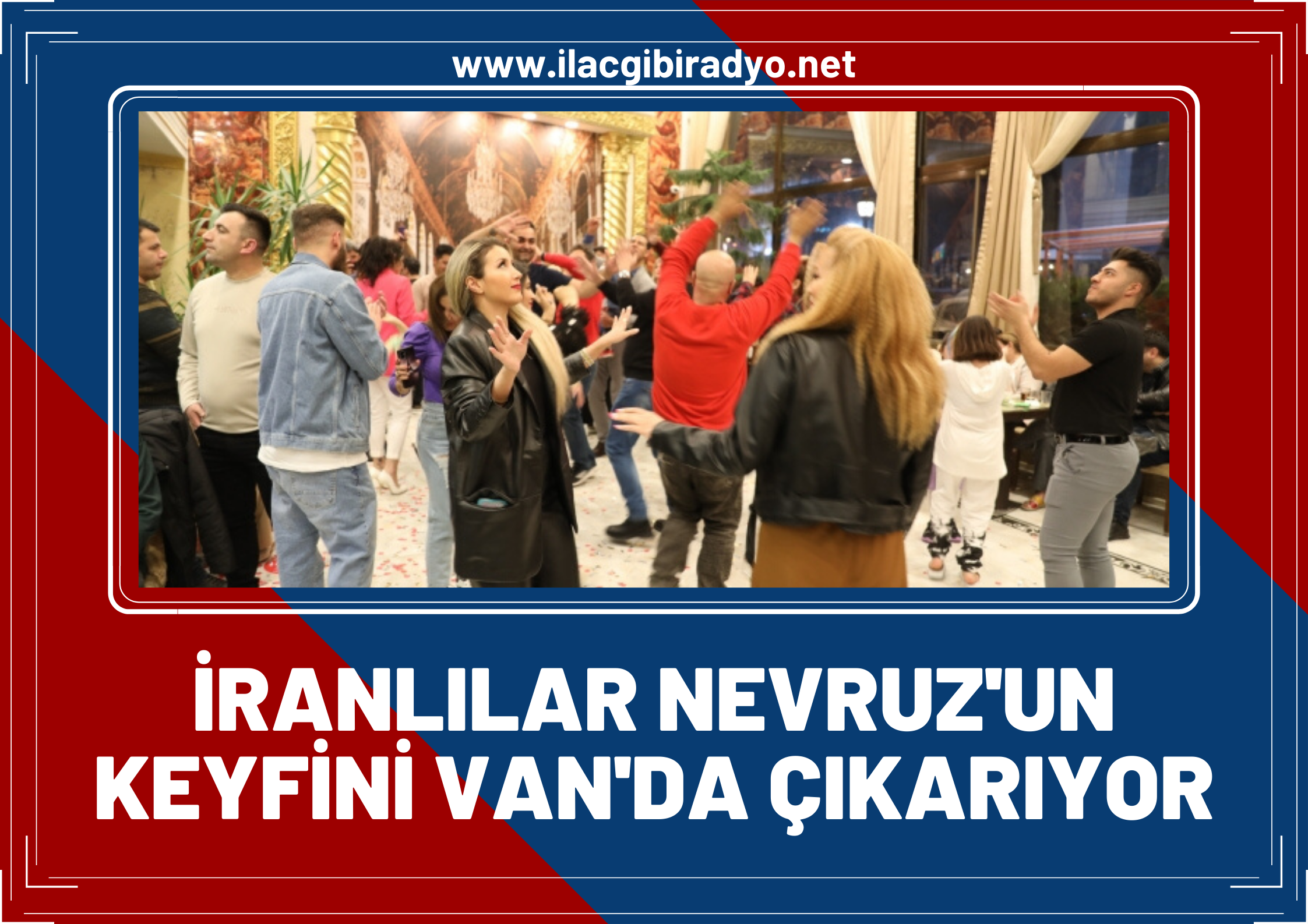 İranlılar Nevruz’un keyfini Van’da çıkarıyor!