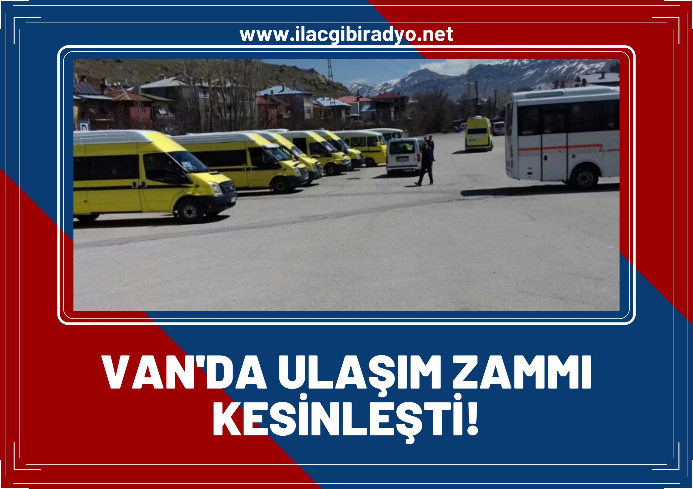 Van’da ulaşım zammı kesinleşti! İşte yeni ücret tarifesi