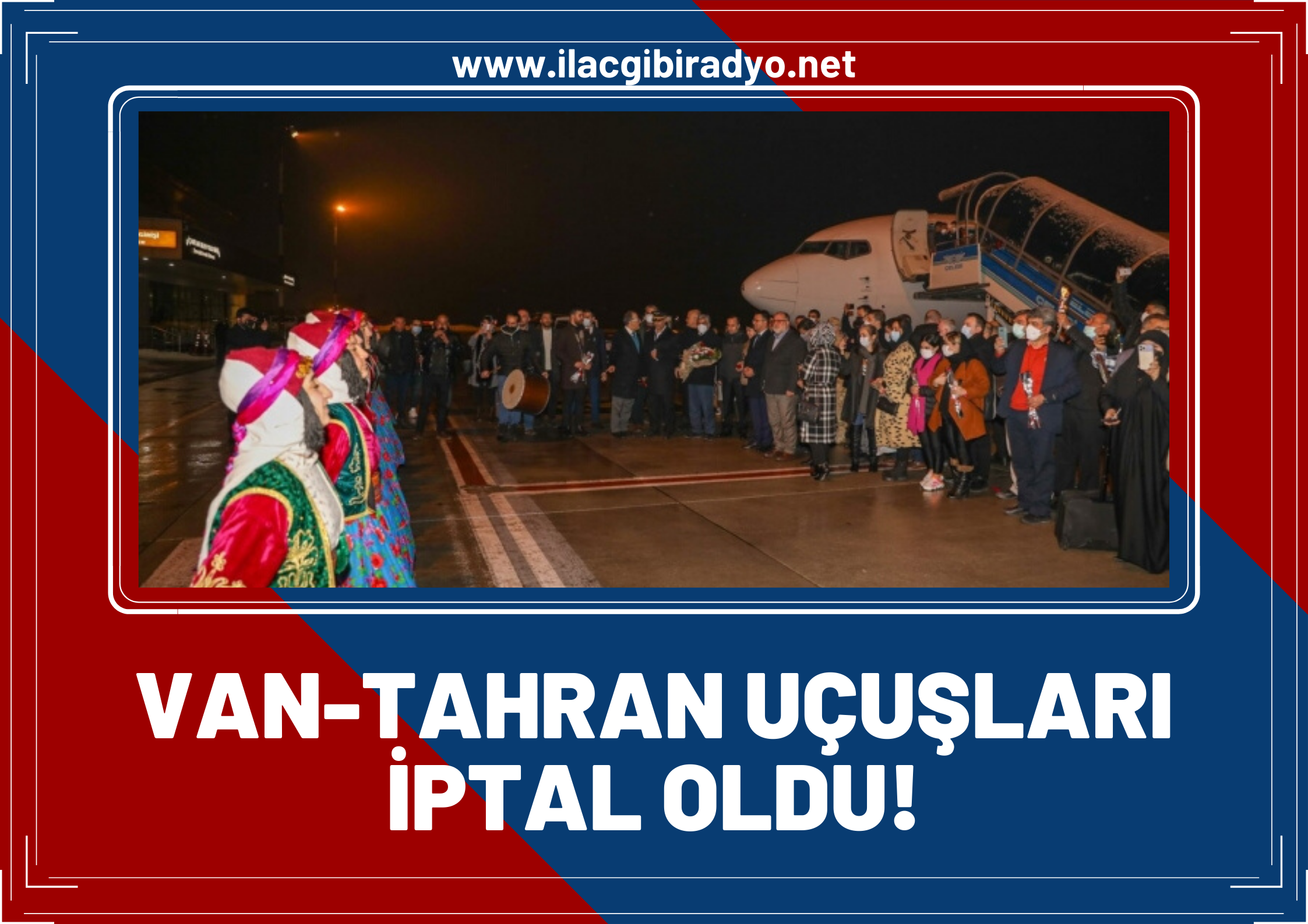 Van-Tahran uçuşları iptal edildi!