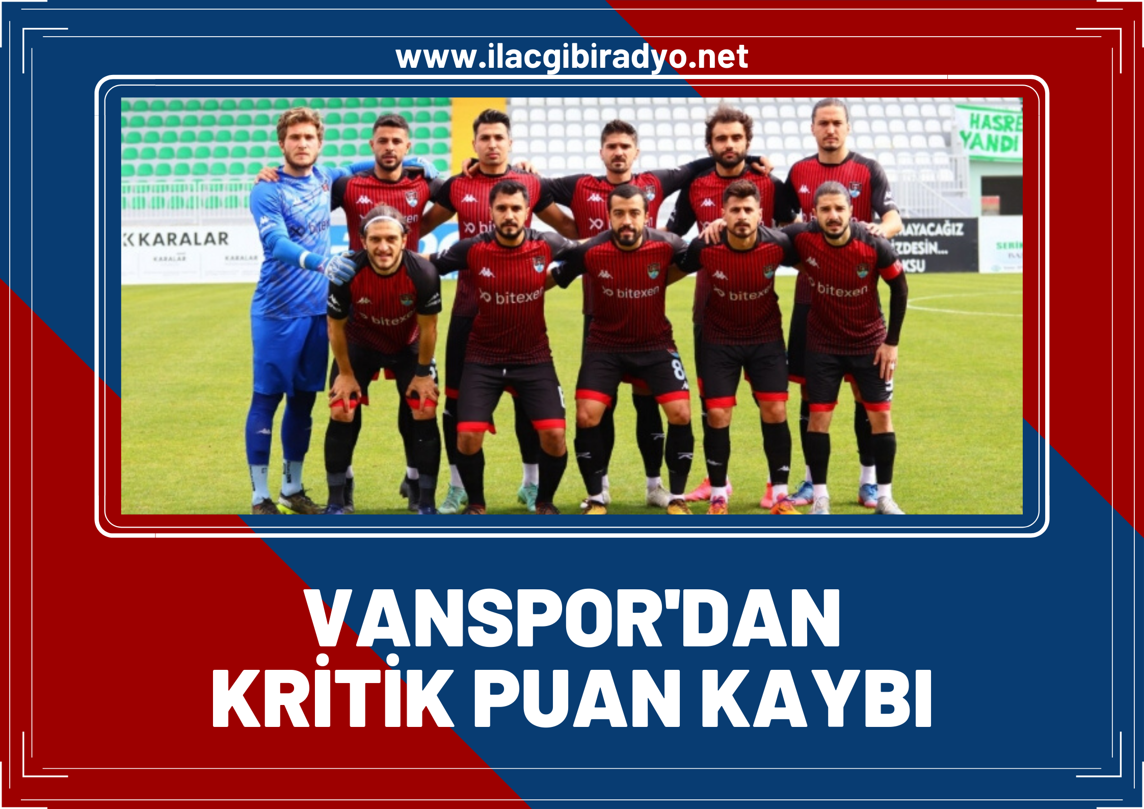 Vanspor'dan kritik puan kaybı! Seyircisiz maçta puanlar paylaşıldı