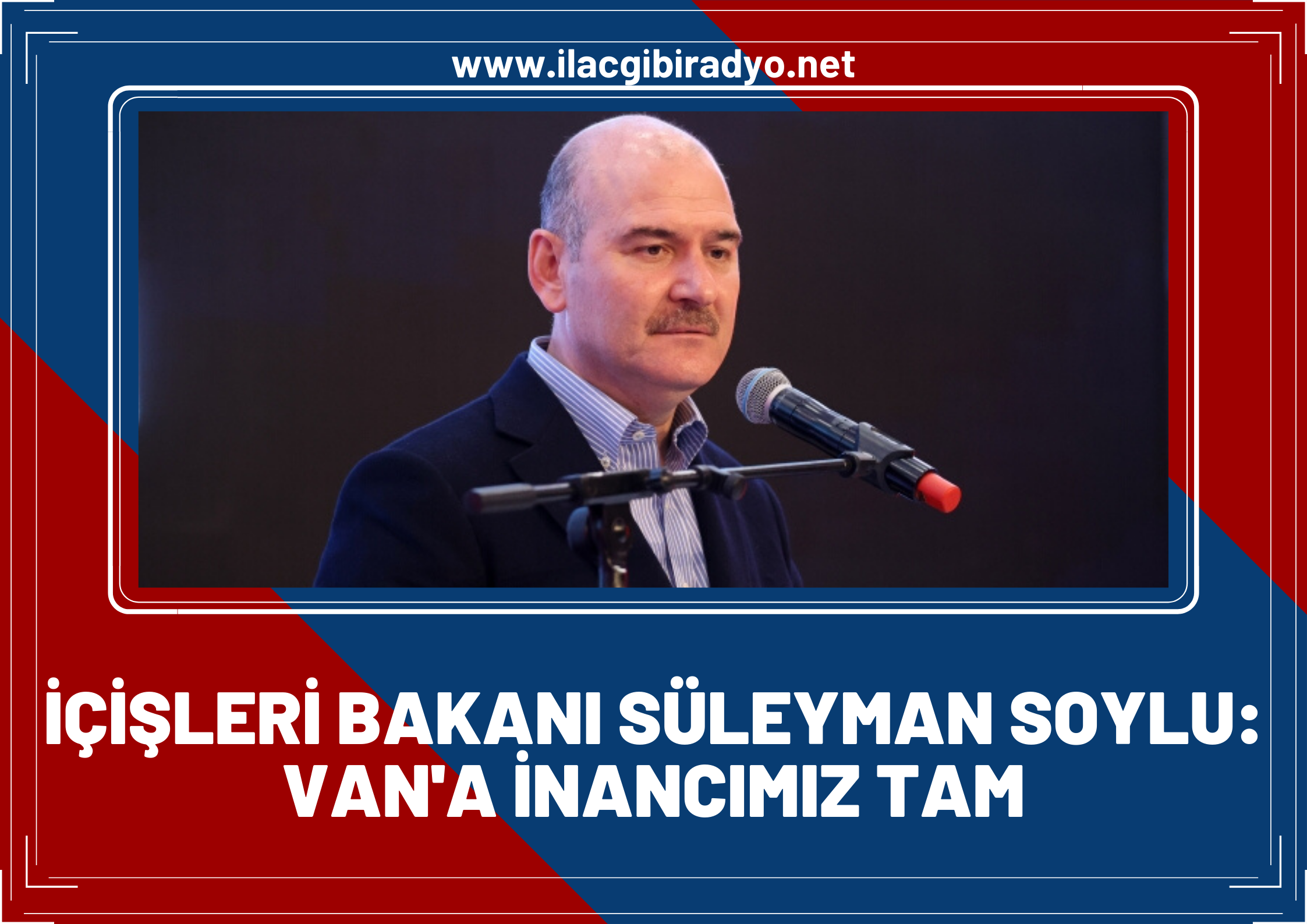 Soylu: Van’da atmamız gereken adımları güçlü bir şekilde attık!