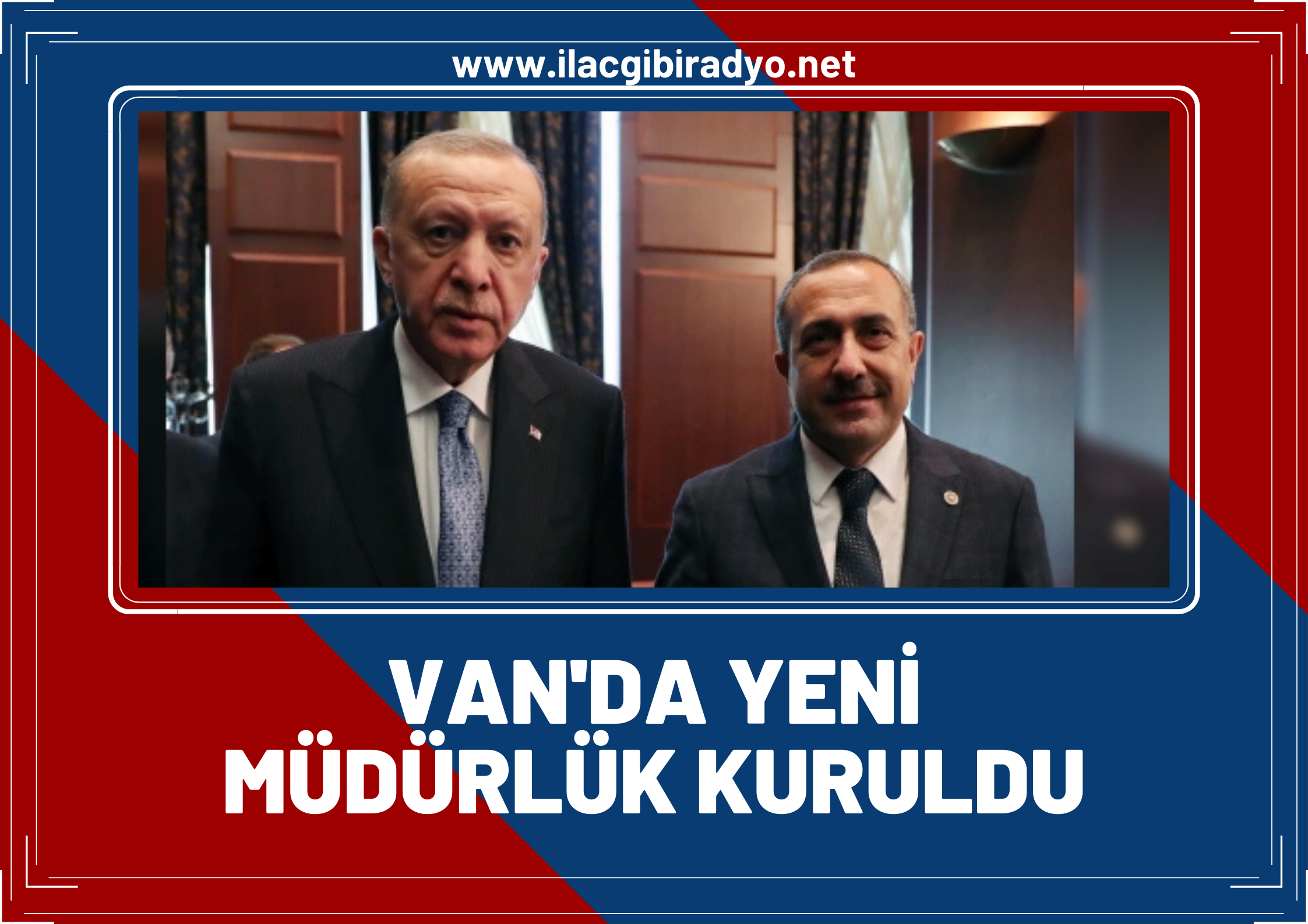 Cumhurbaşkanı Erdoğan imzaladı, Milletvekili Arvas duyurdu: Van'da yeni müdürlük kuruldu!