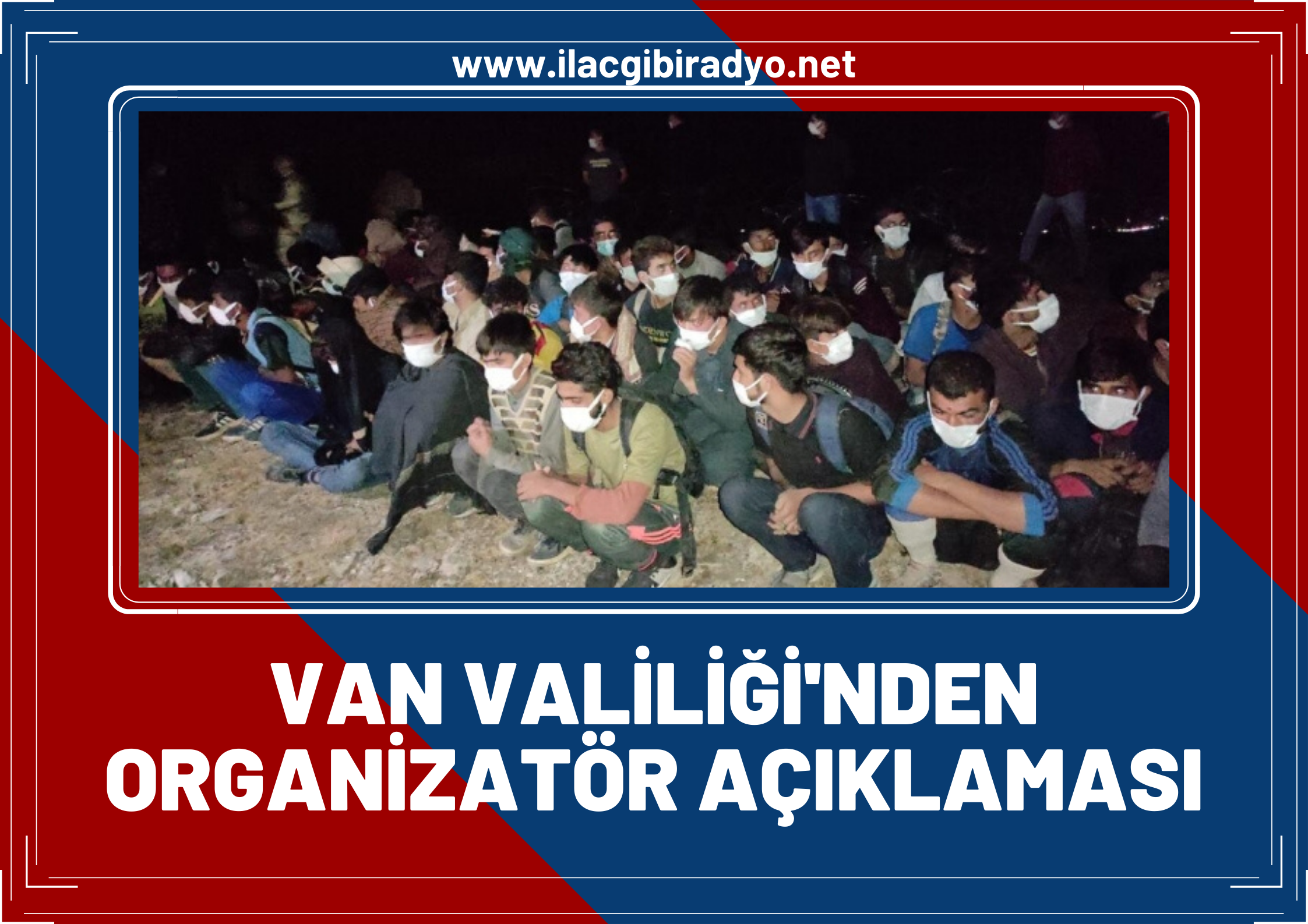 Van'da son 3 ayda kaç organizatör yakalandı! Van Valiliği açıkladı!