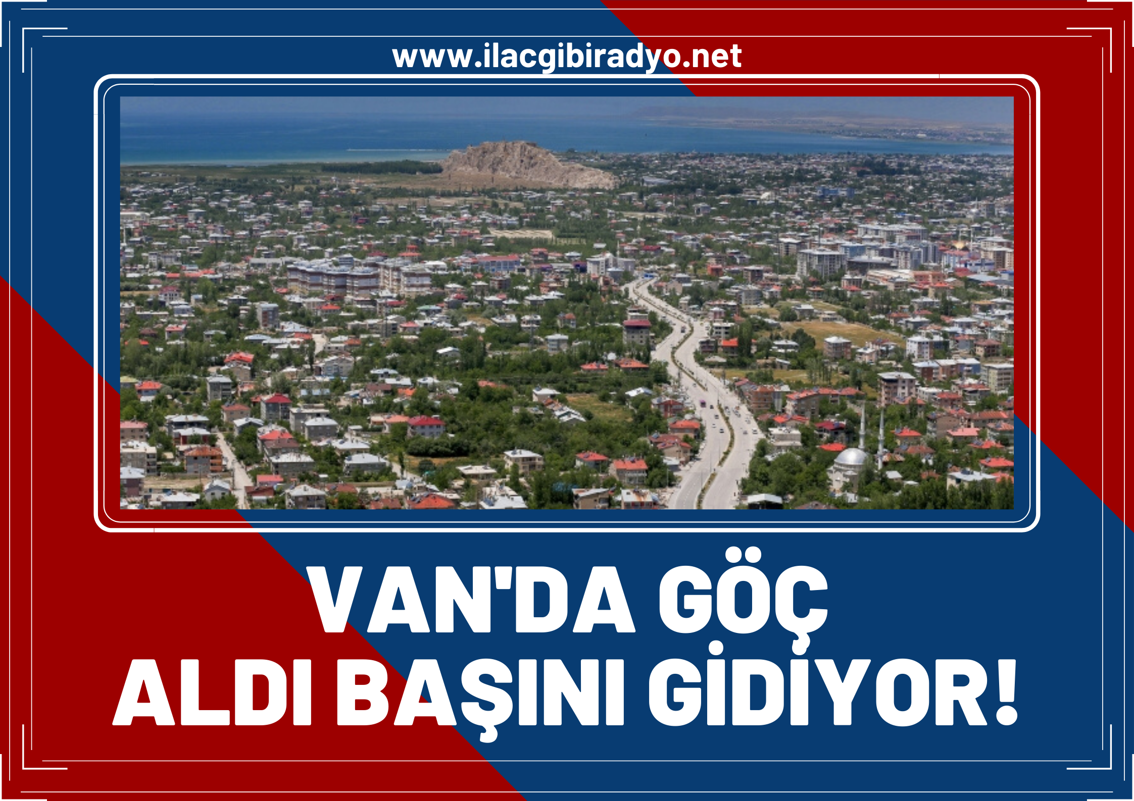 Doğu Anadolu Bölgesi son yılların en büyük göçünü veriyor! Van’da göç aldı başını gidiyor