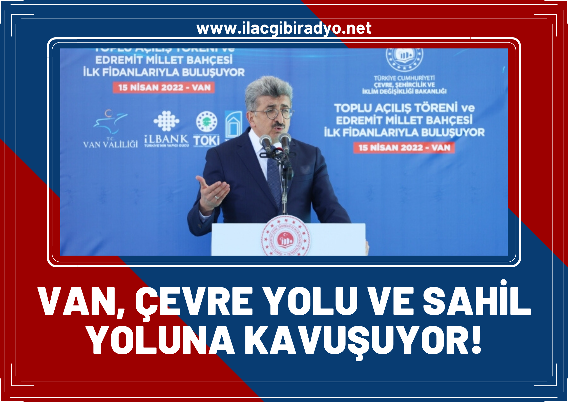 Van, Çevre Yolu ve Sahil Yoluna kavuşuyor!