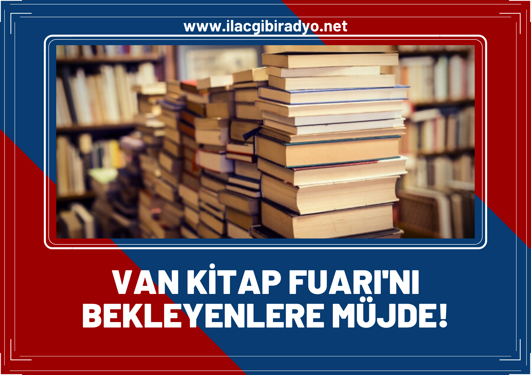 Van kitap fuarını bekleyenlere müjde! Ne zaman düzenleneceği belli oldu! İşte o tarih...