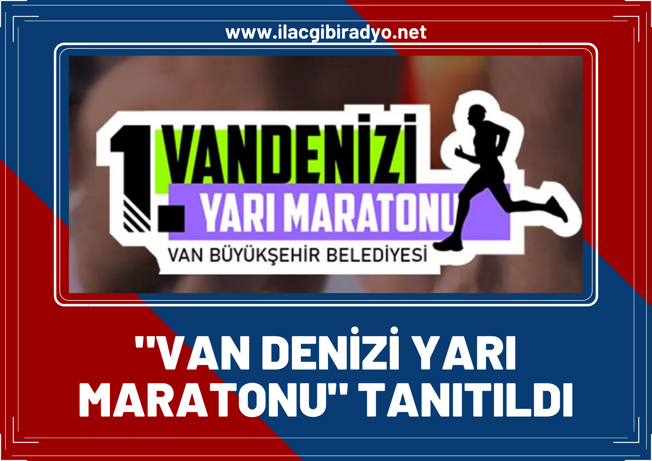 ‘Van Denizi Yarı Maratonu’ tanıtıldı!