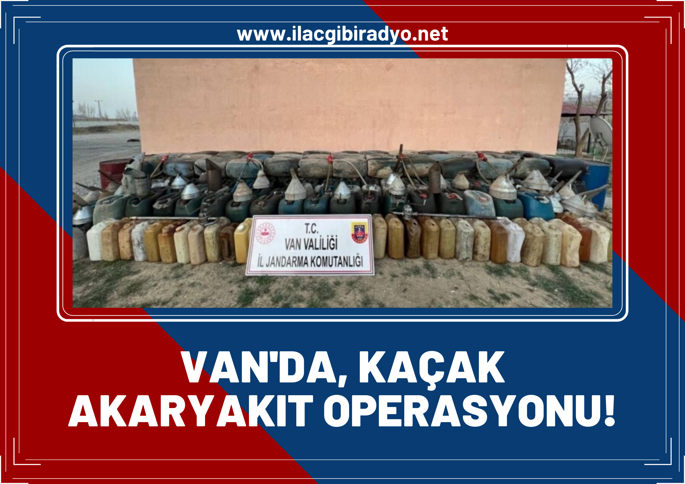 Van'da kaçak akaryakıt operasyonu! Van'da 550 litre mazot ele geçirildi!