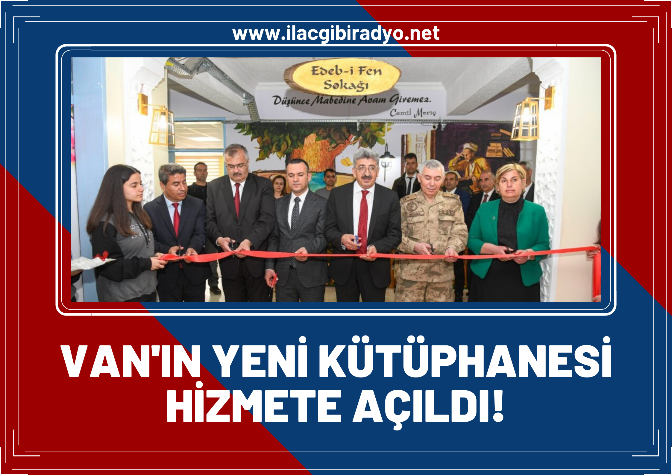 Van’ın yeni kütüphane ve edebiyat sokağı hizmete açıldı!