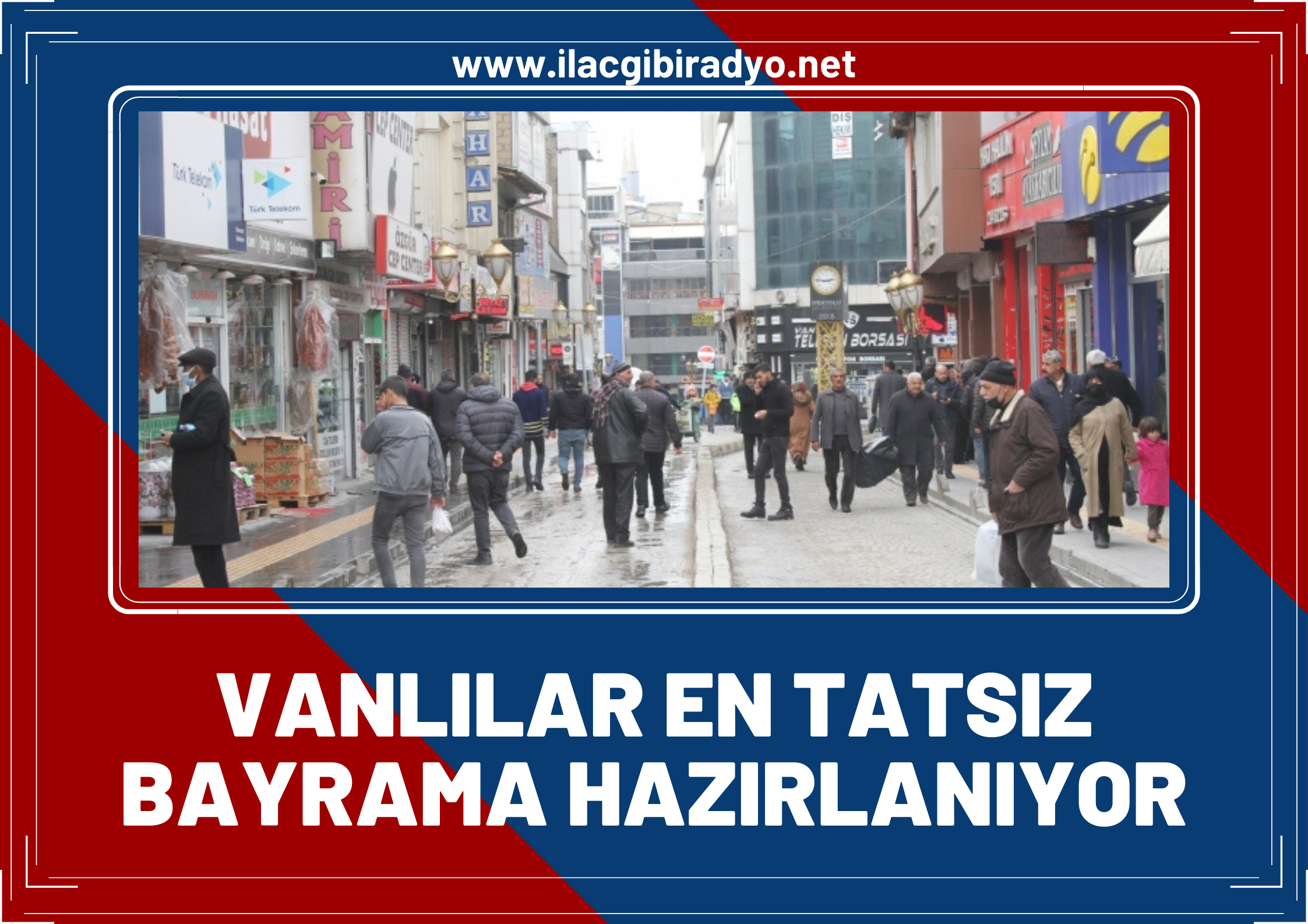 Son yılların en büyük enflasyonu yaşanırken, Vanlılar en tatsız bayrama giriyor!