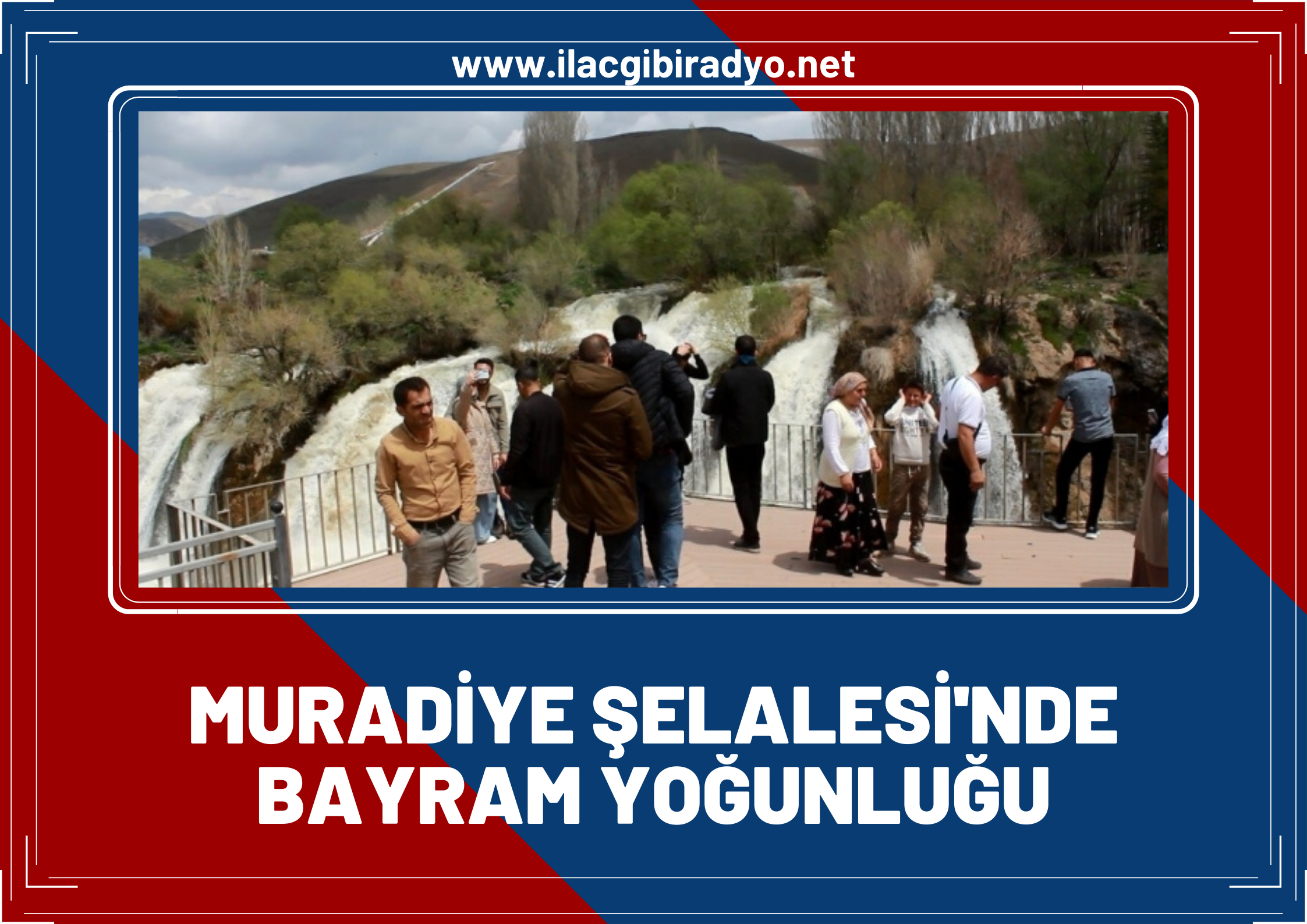 Muradiye şelalesinde bayram yoğunluğu!