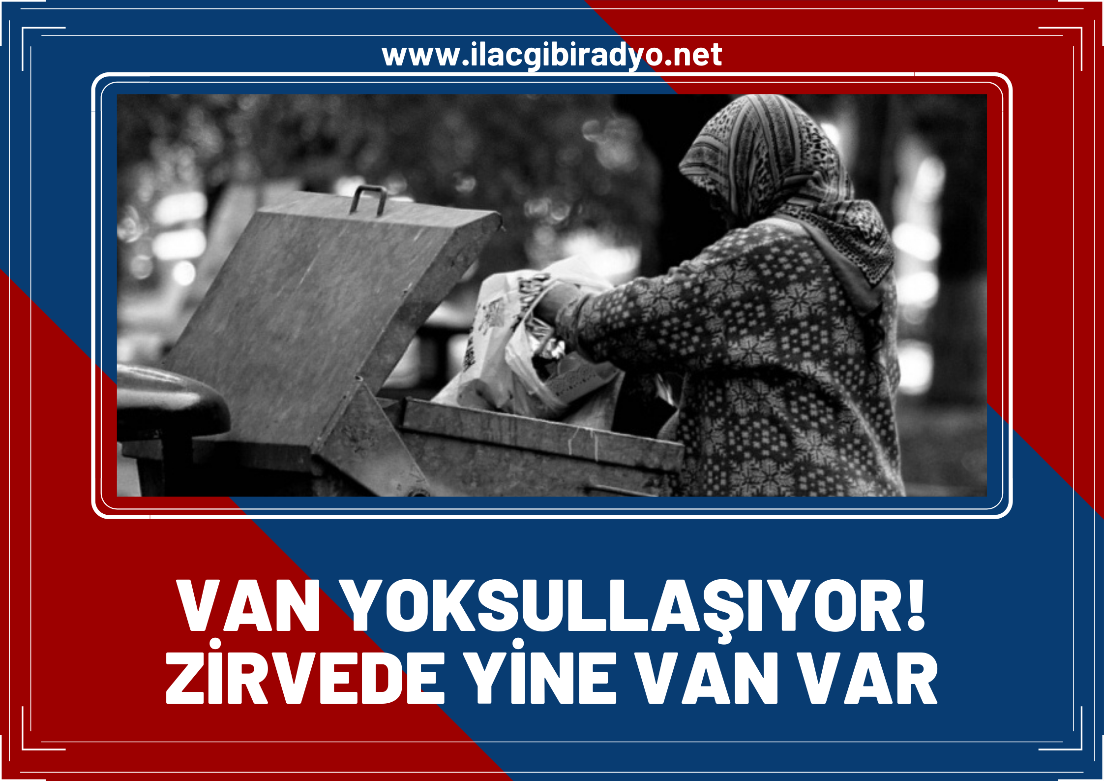 Van, yoksullaşıyor! TÜİK, yoksulluğun en düşük ve en yüksek olduğu illeri açıkladı: Van yine zirvede!