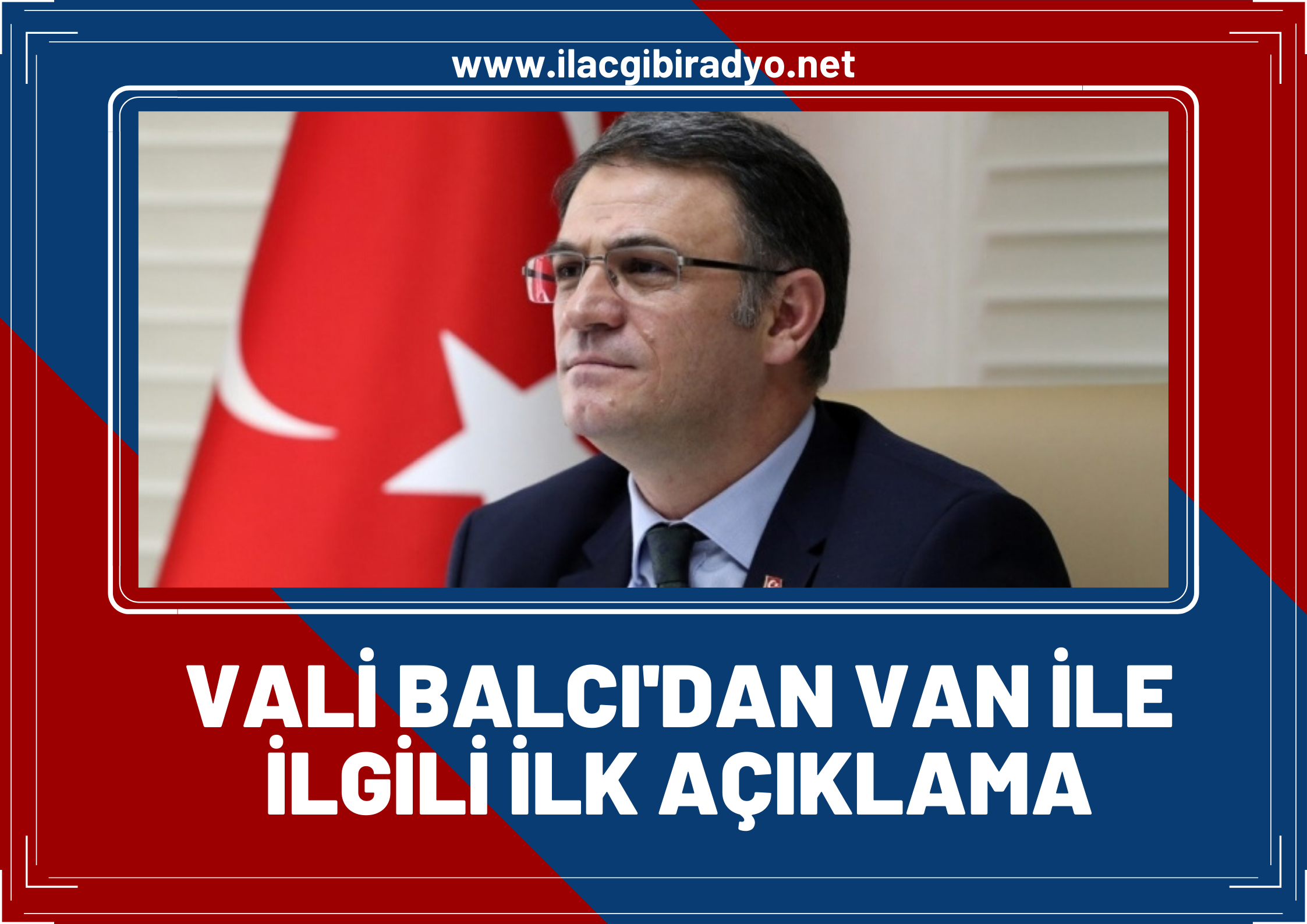 Van Valisi olarak atanan Ozan Balcı’dan 'Van' ile ilgili ilk açıklama!