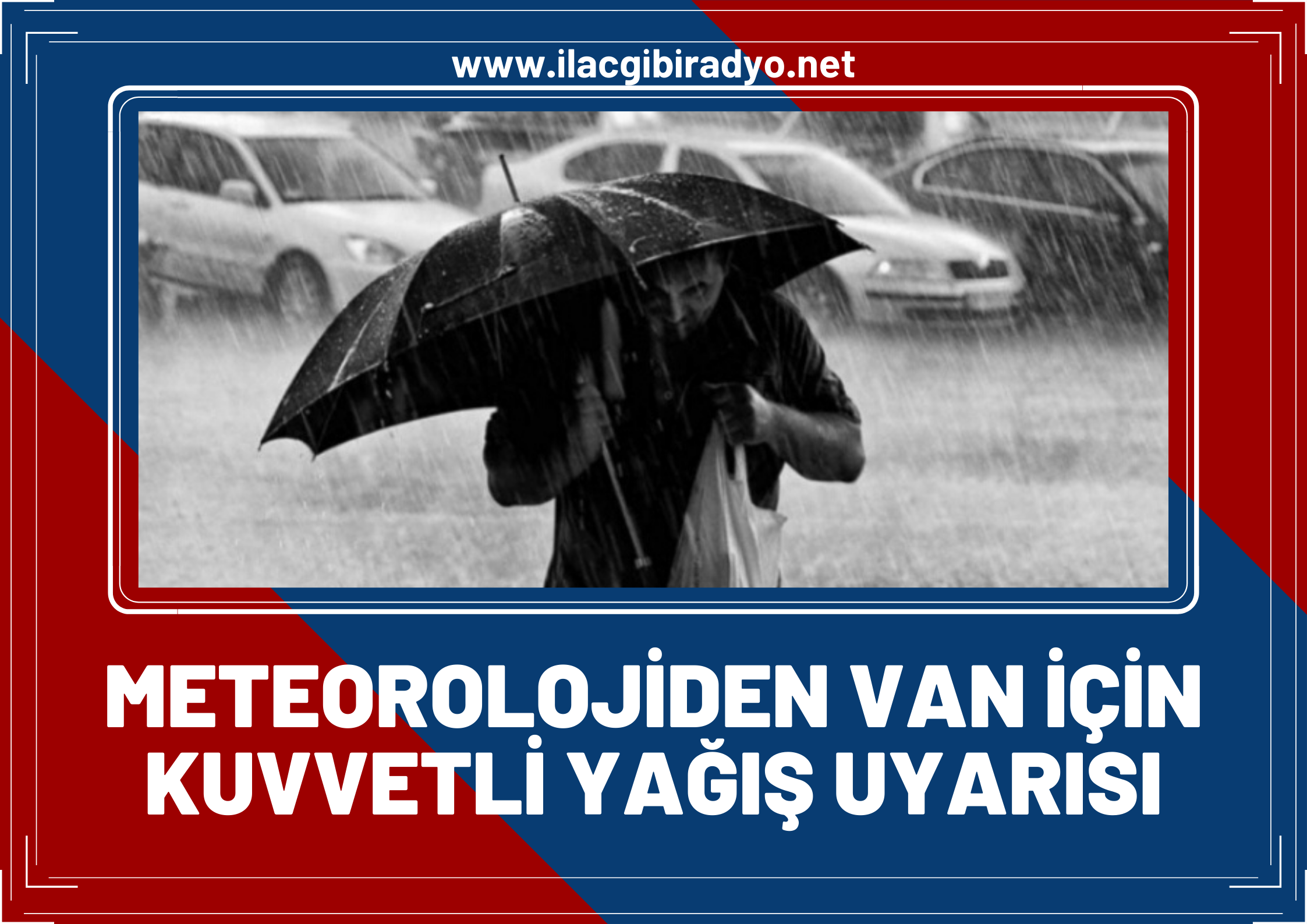 Meteorolojiden Van'a sağanak yağış uyarısı! Gece boyunca yağacak!