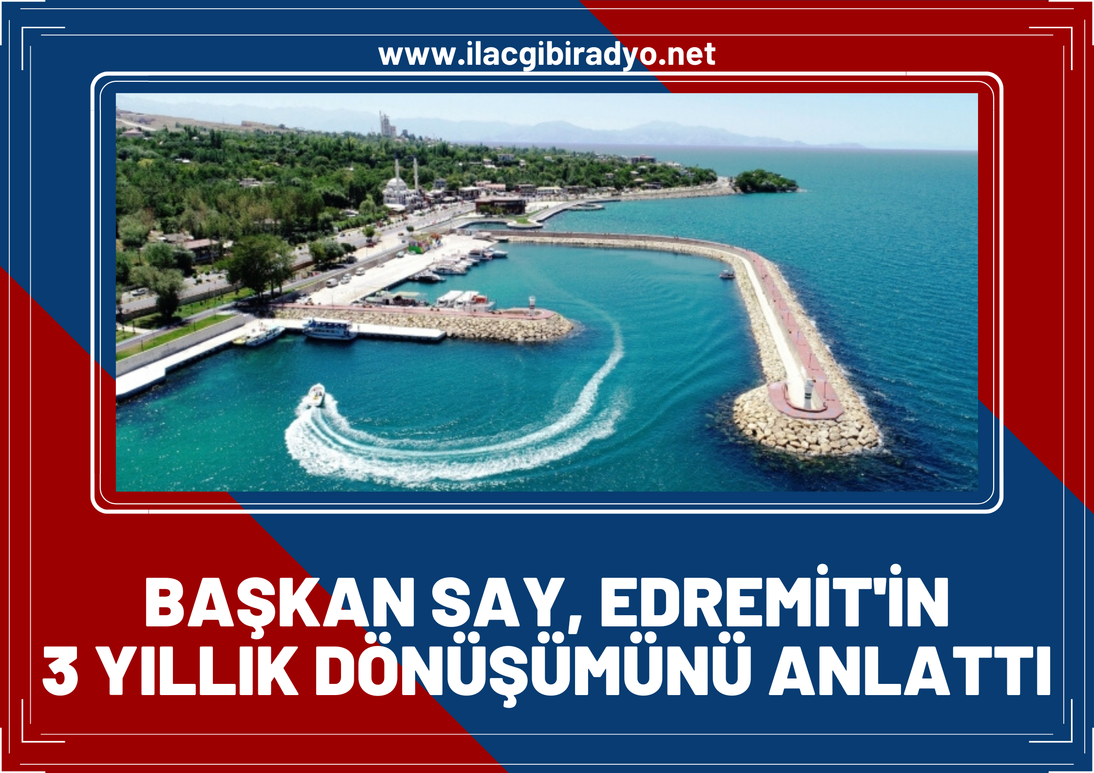 Başkan Say, Edremit’in üç yıllık dönüşümünü anlattı!