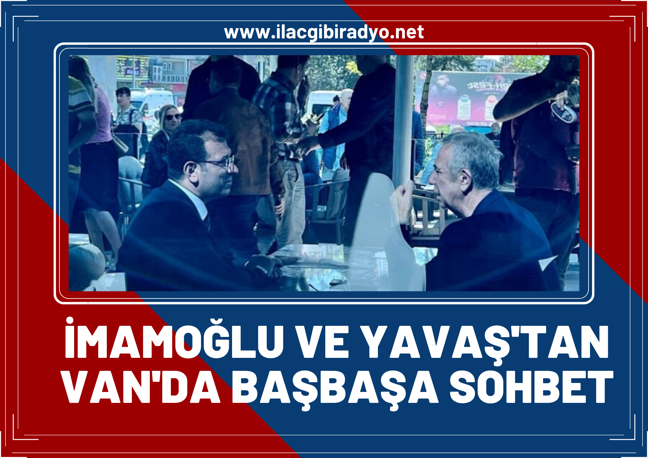 Esnaf ziyareti sonrası İmamoğlu ve Yavaş’tan Van'da baş başa sohbet!