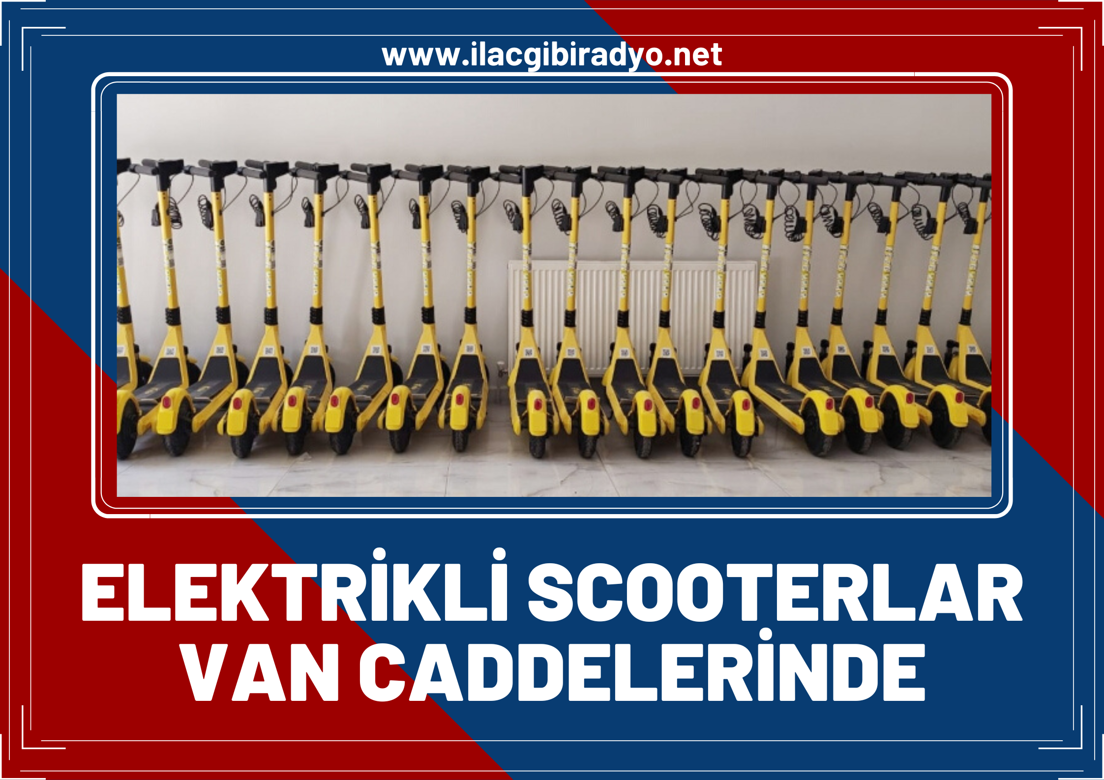 Elektrikli skuterlar Van yollarında