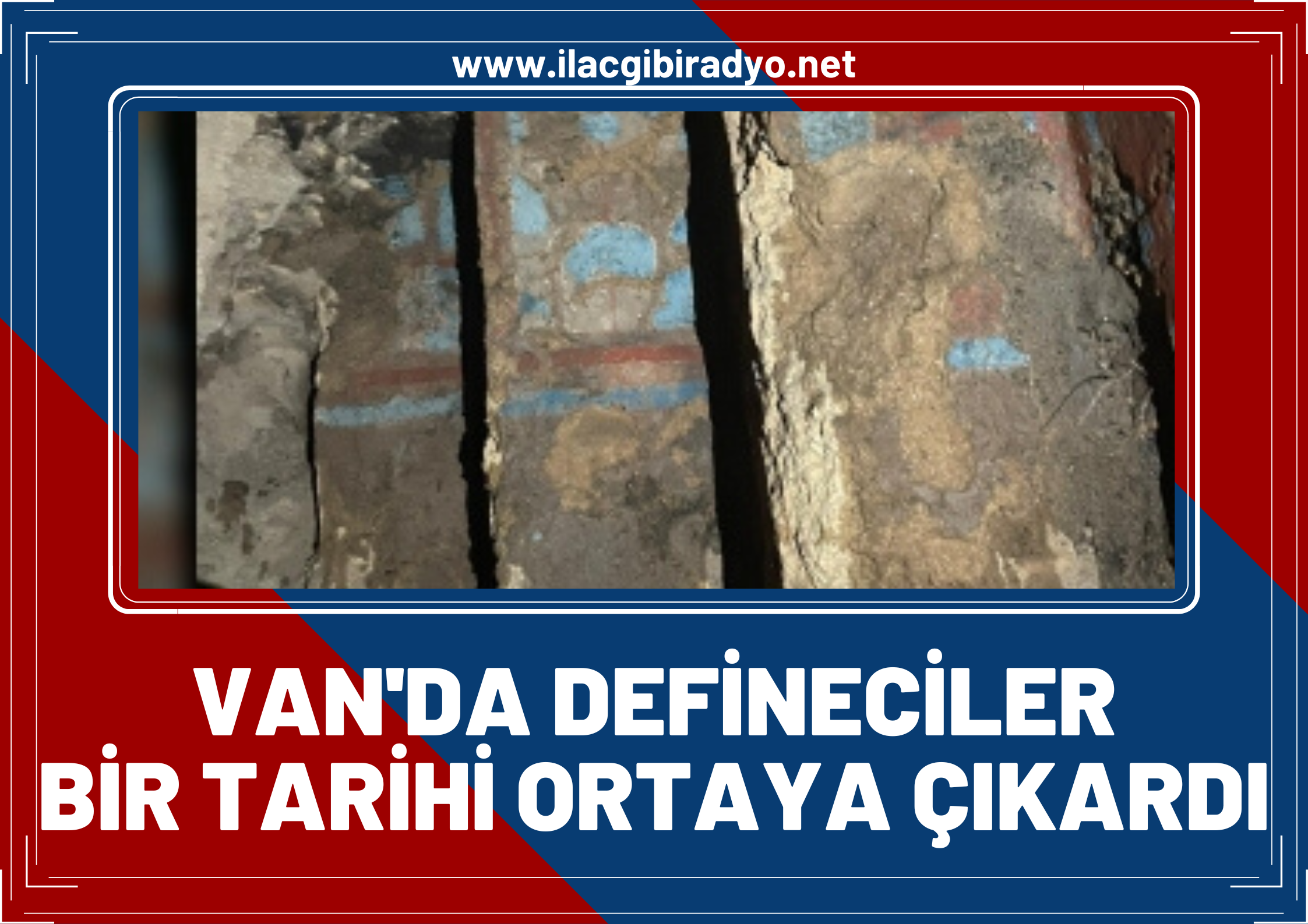 Van’da tarihi buluş! Defineciler 2 bin 700 yıllık tarihi ortaya çıkardı!