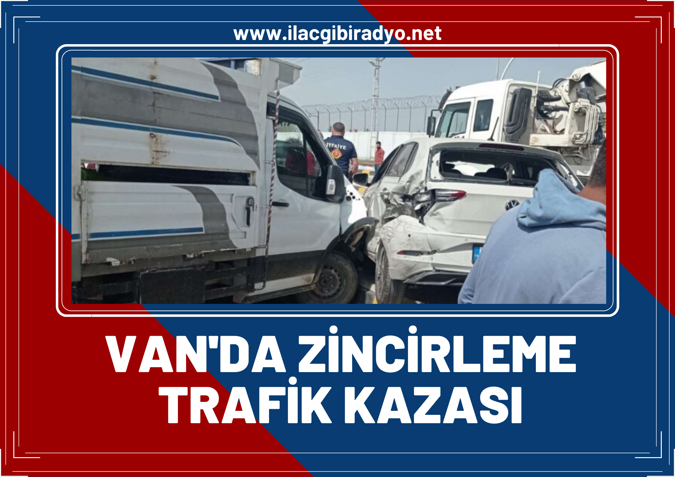 Van’da zincirleme trafik kazası: 3 araç birbirine girdi 7 kişi yaralandı!