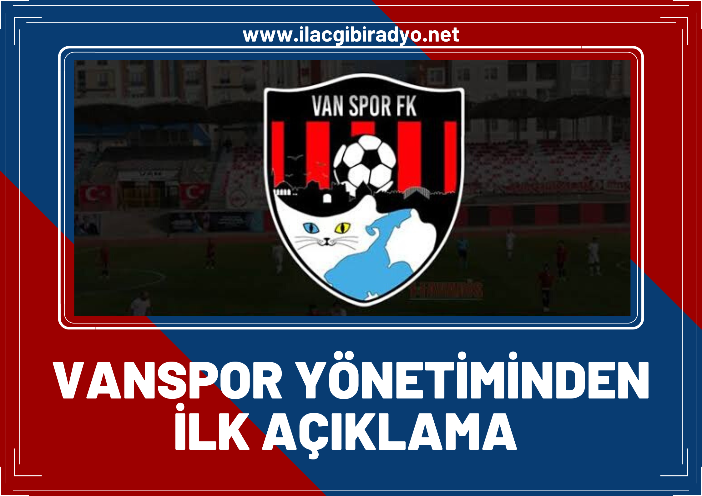 Vanspor’da yaşanan istifalar sonrası yönetiminden ilk açıklama geldi!