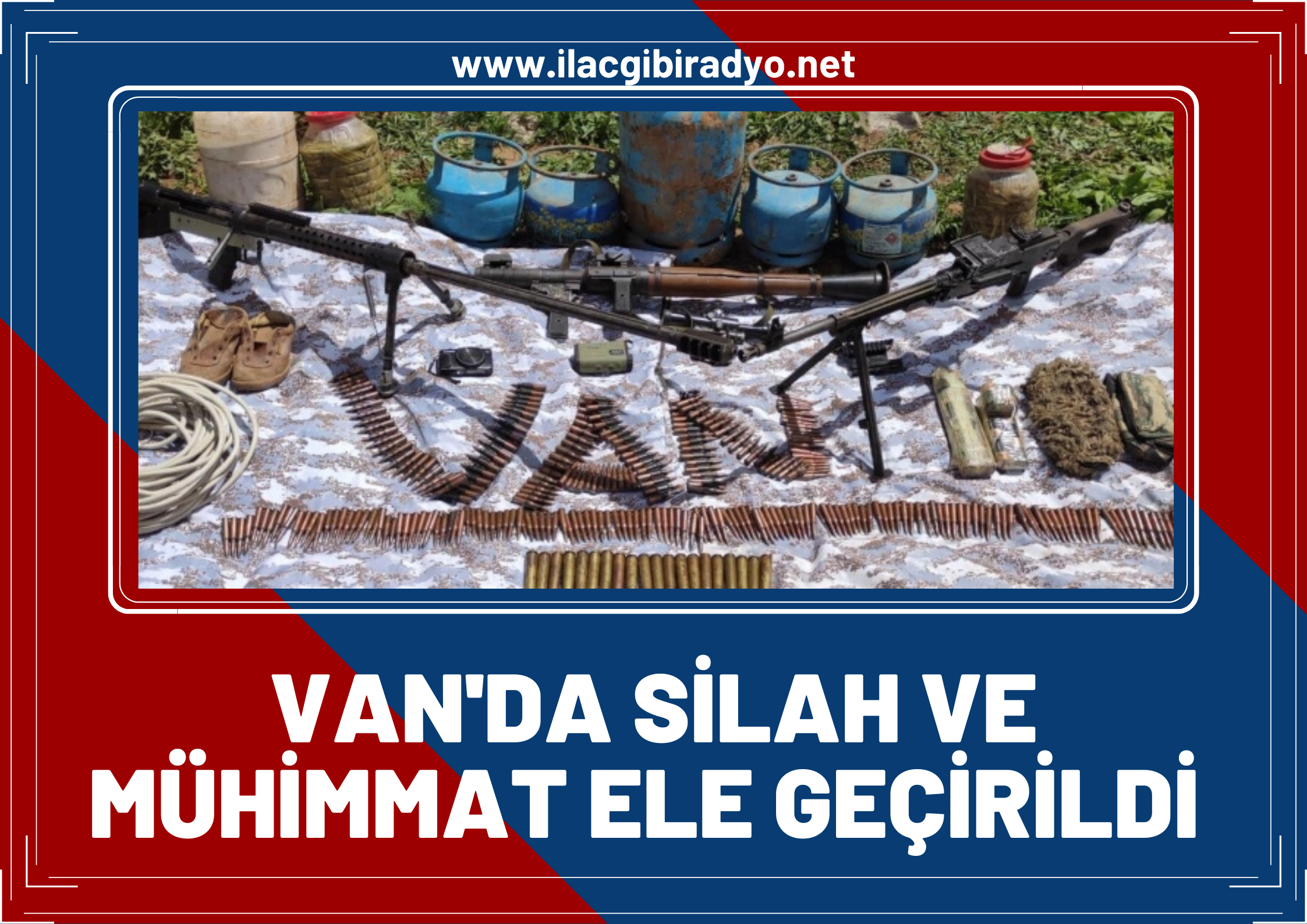 Van'da çok sayıda silah ve mühimmat ele geçirildi!