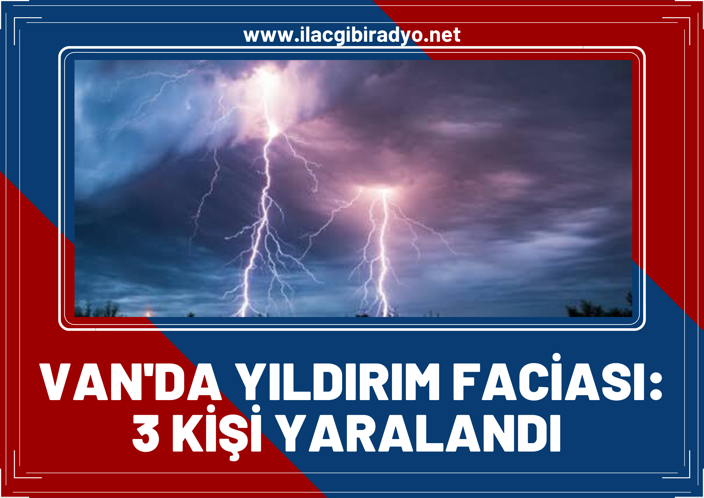 Van’da Yıldırım faciası. 3 kişi yaralandı 63 koyun telef oldu