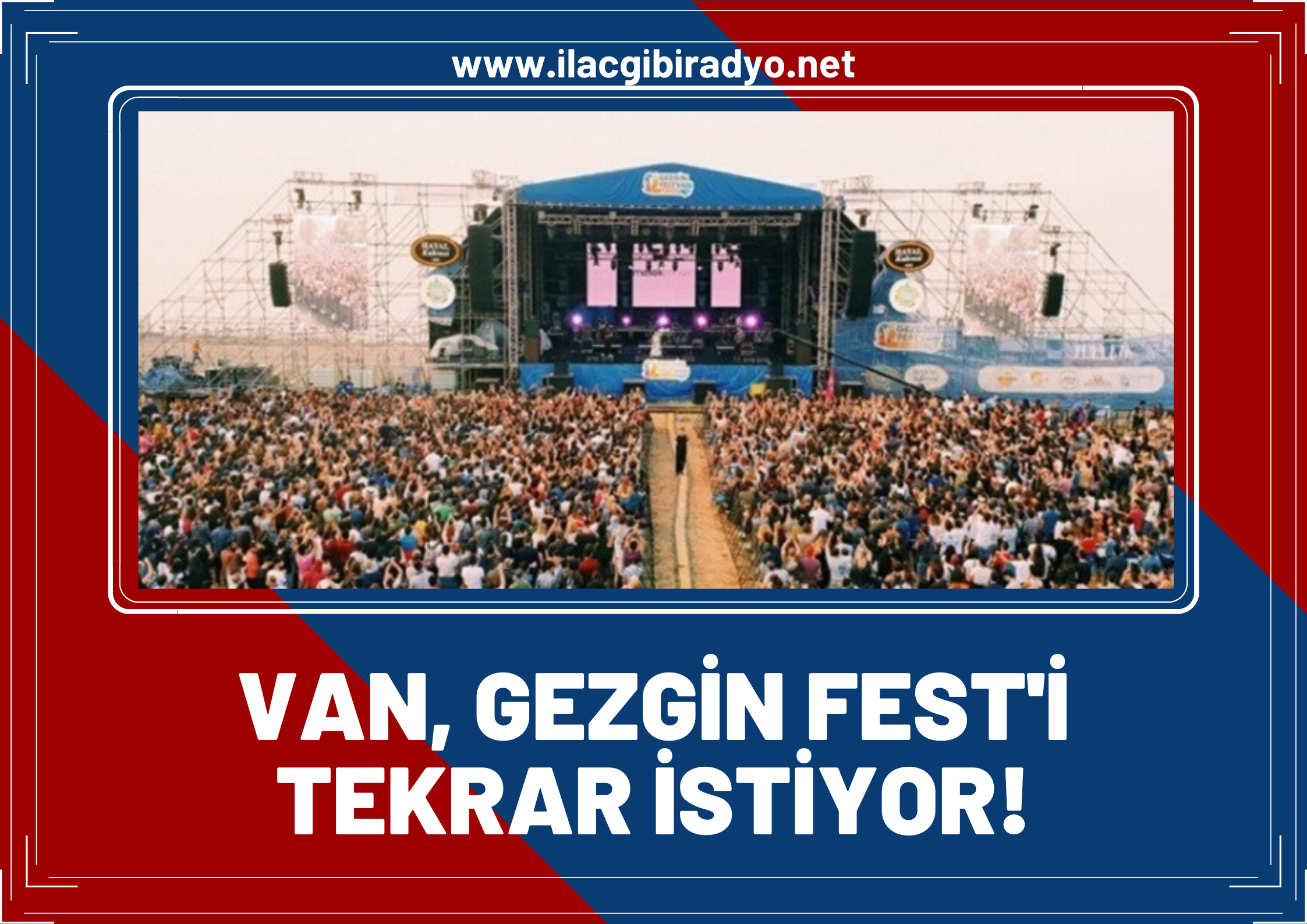 Van’da Gezgin Fest’in yeniden yapılması için çağrılar sürüyor!