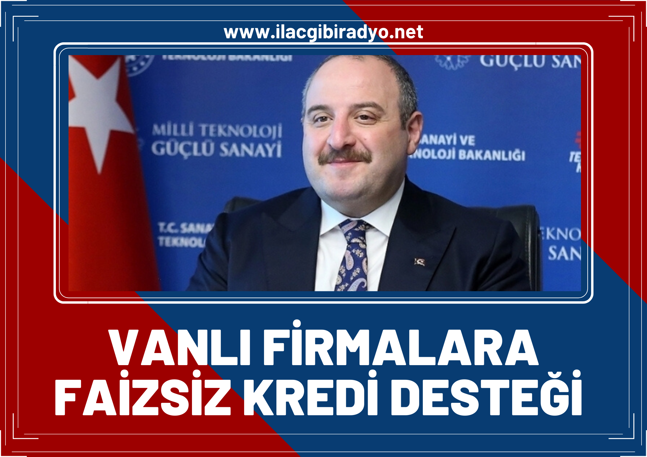 Bakan Varank'tan Vanlı firmalara faizsiz kredi desteği! İşte tüm detaylar