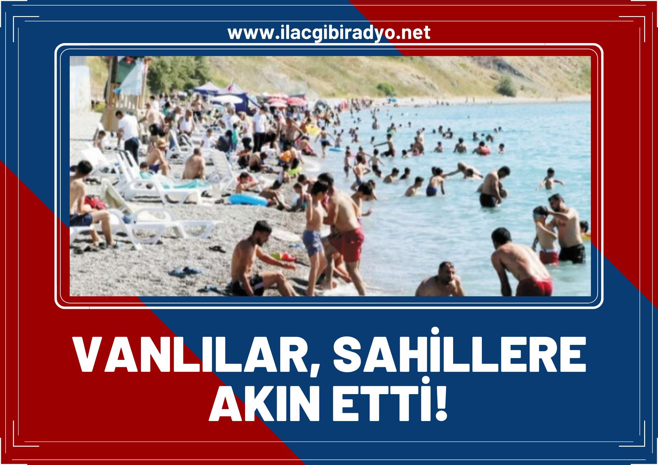 Vanlılar sahillere akın etti