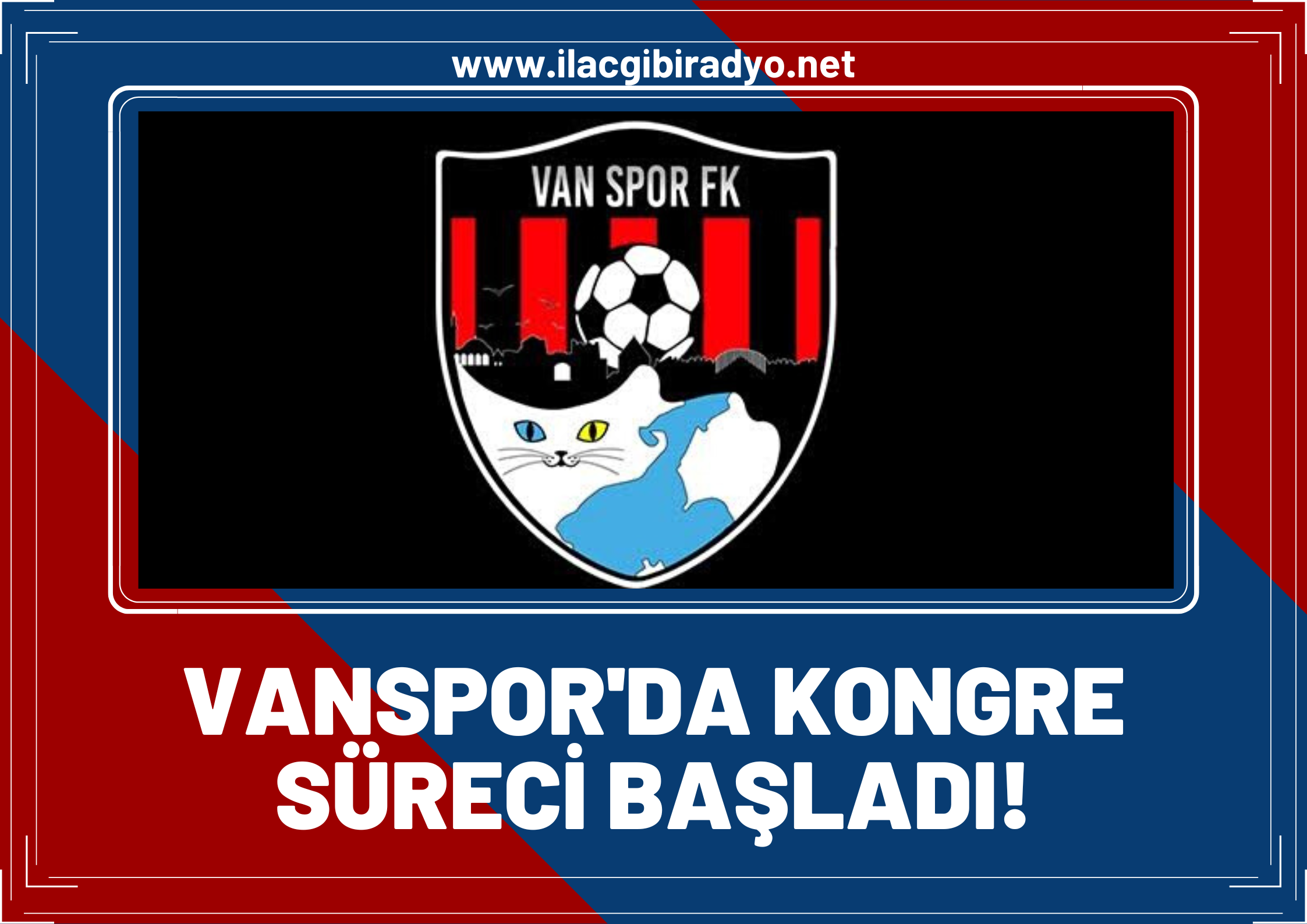 Vanspor’da olağanüstü kongre için geri sayım başladı! İşte kongrenin yapılacağı yer ve saat