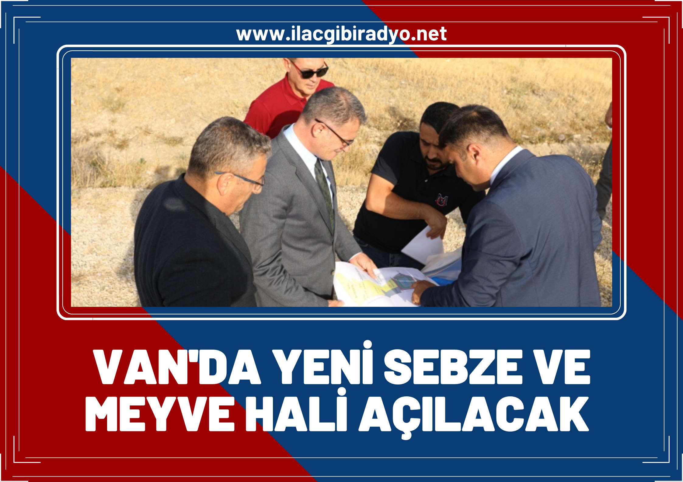 Vali Balcı Duyurdu! Van’da yeni ‘sebze ve meyve hali’ açılacak!