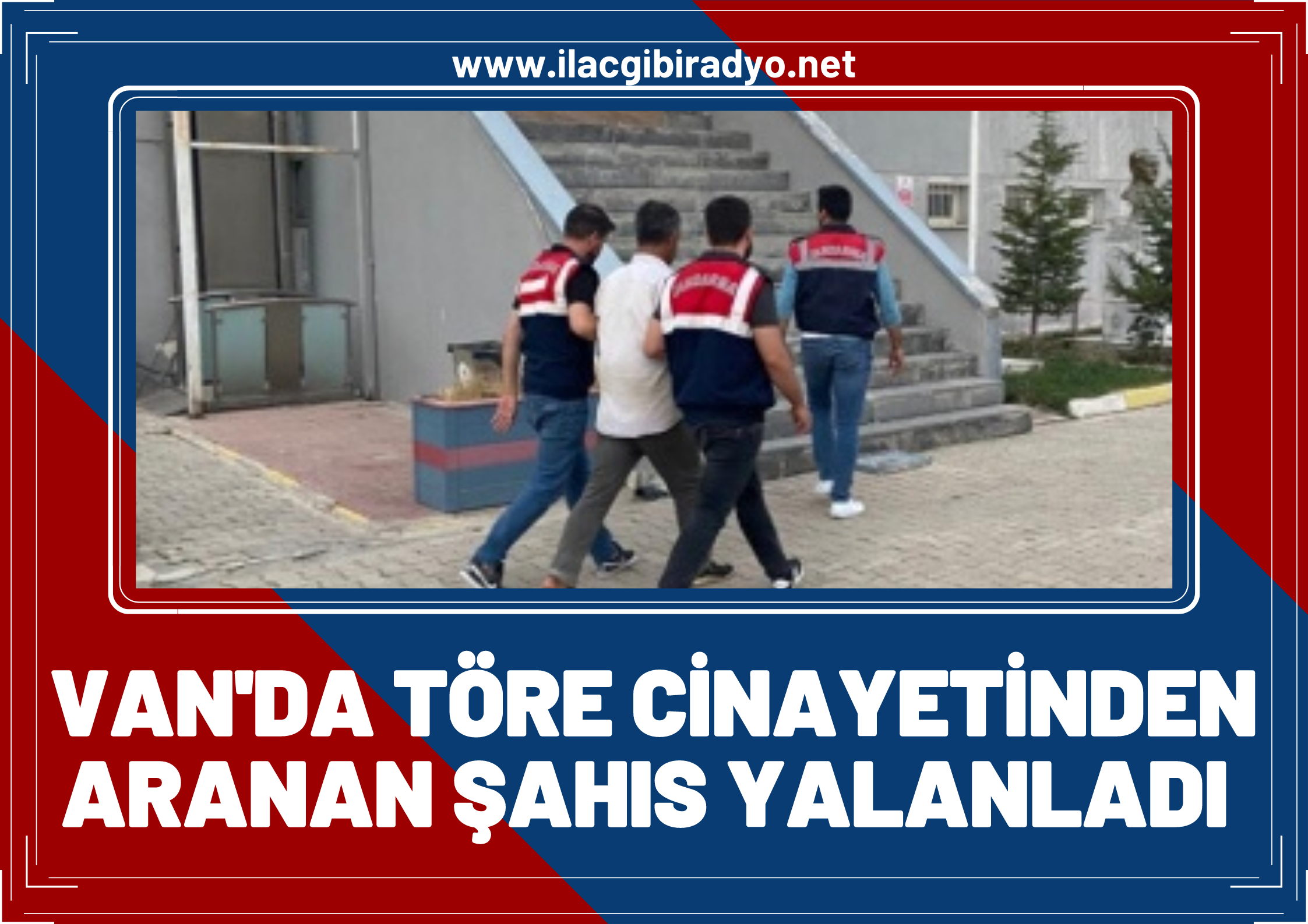 Van'da töre cinayetinden 19 yıl hapis cezası bulunan şahsı yakalandı!