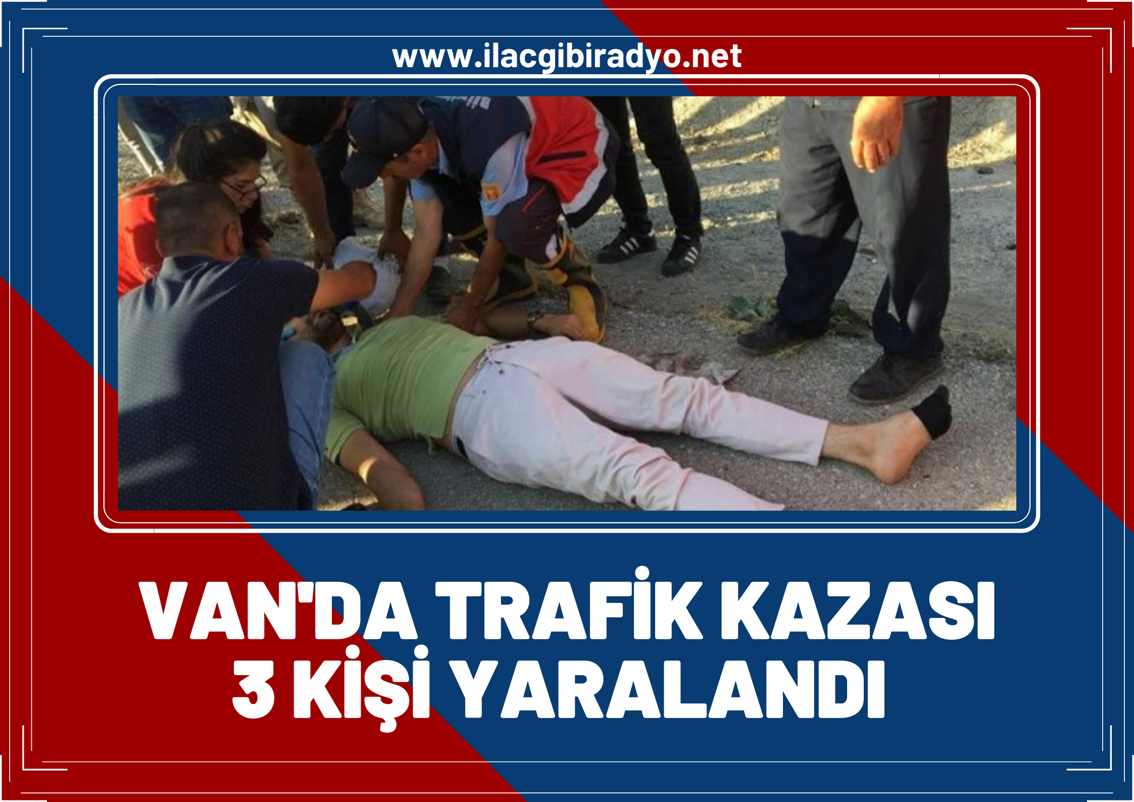 Van'da trafik kazası: 3 yaralı