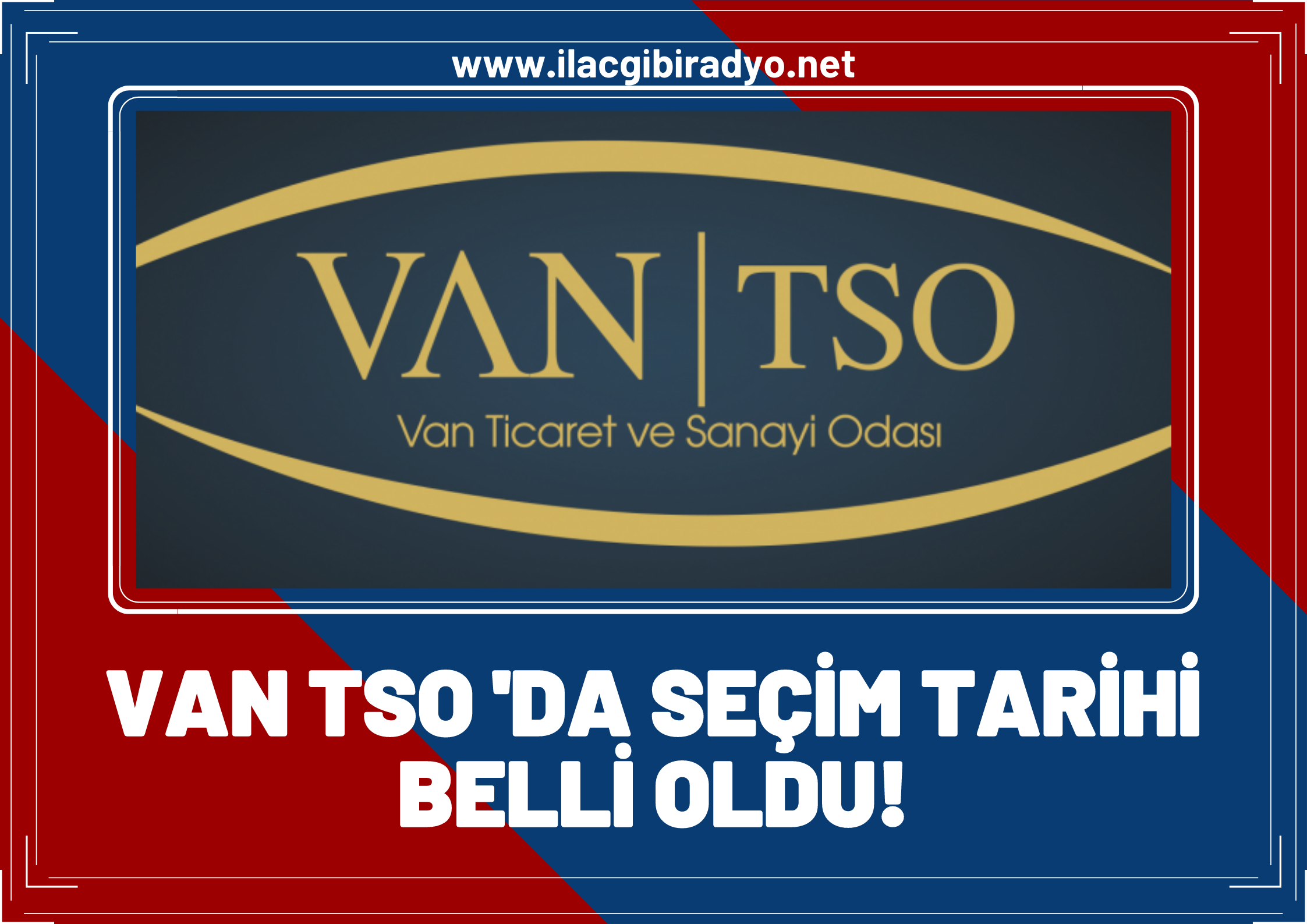 VanTSO'da seçim tarihi belli oldu!