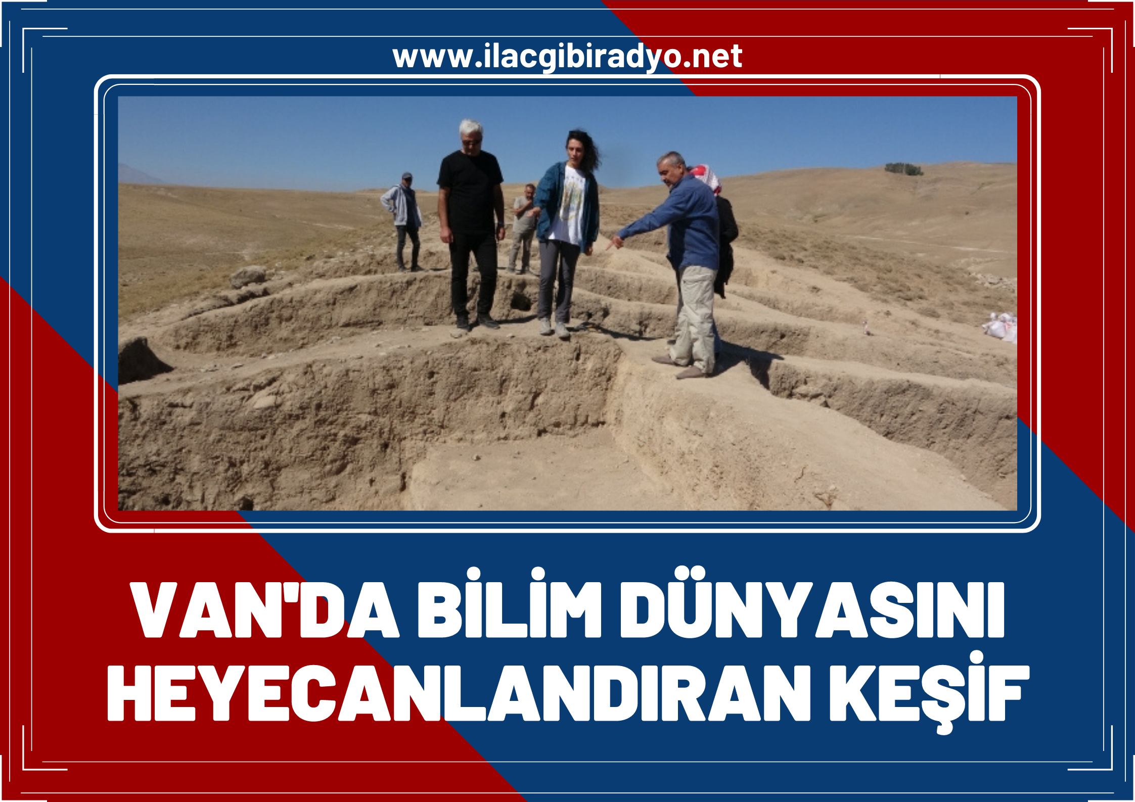 Van’da bilim dünyasını heyecanlandıran keşif! Dünyada benzeri yok: Tam 2 bin 700 yıllık!