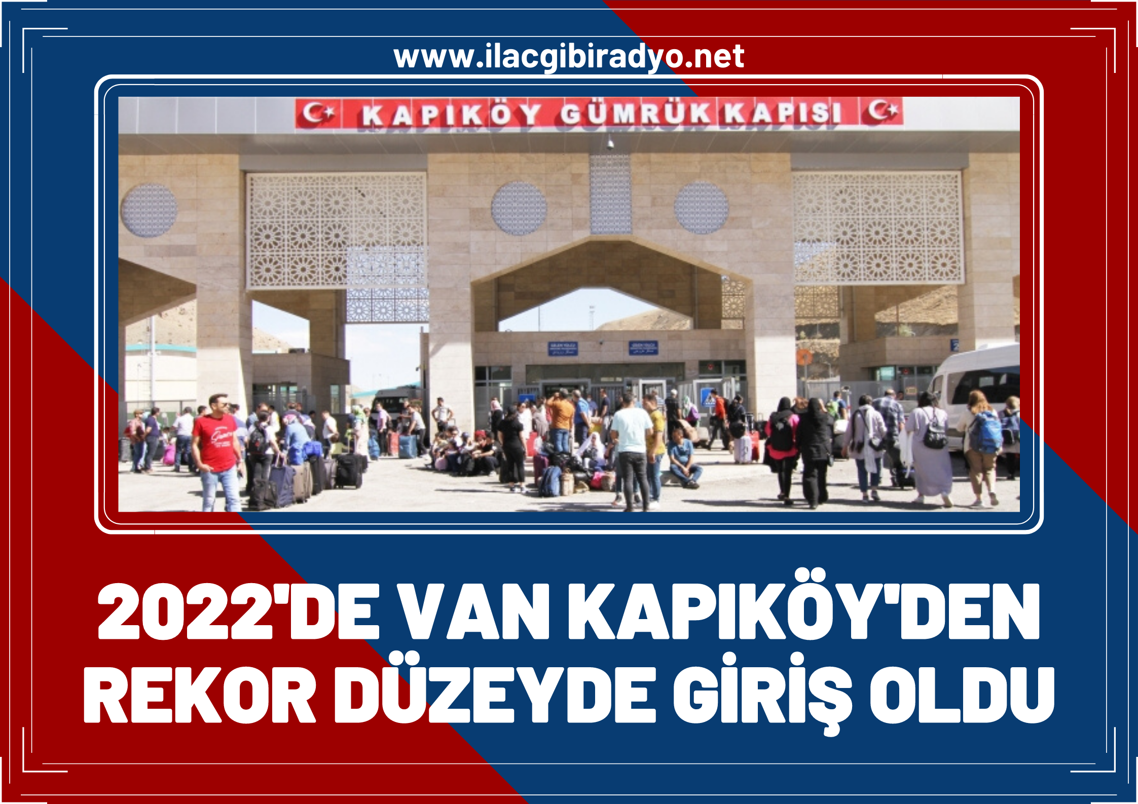 2022’de Van Kapıköy’den rekor düzeyde giriş oldu!