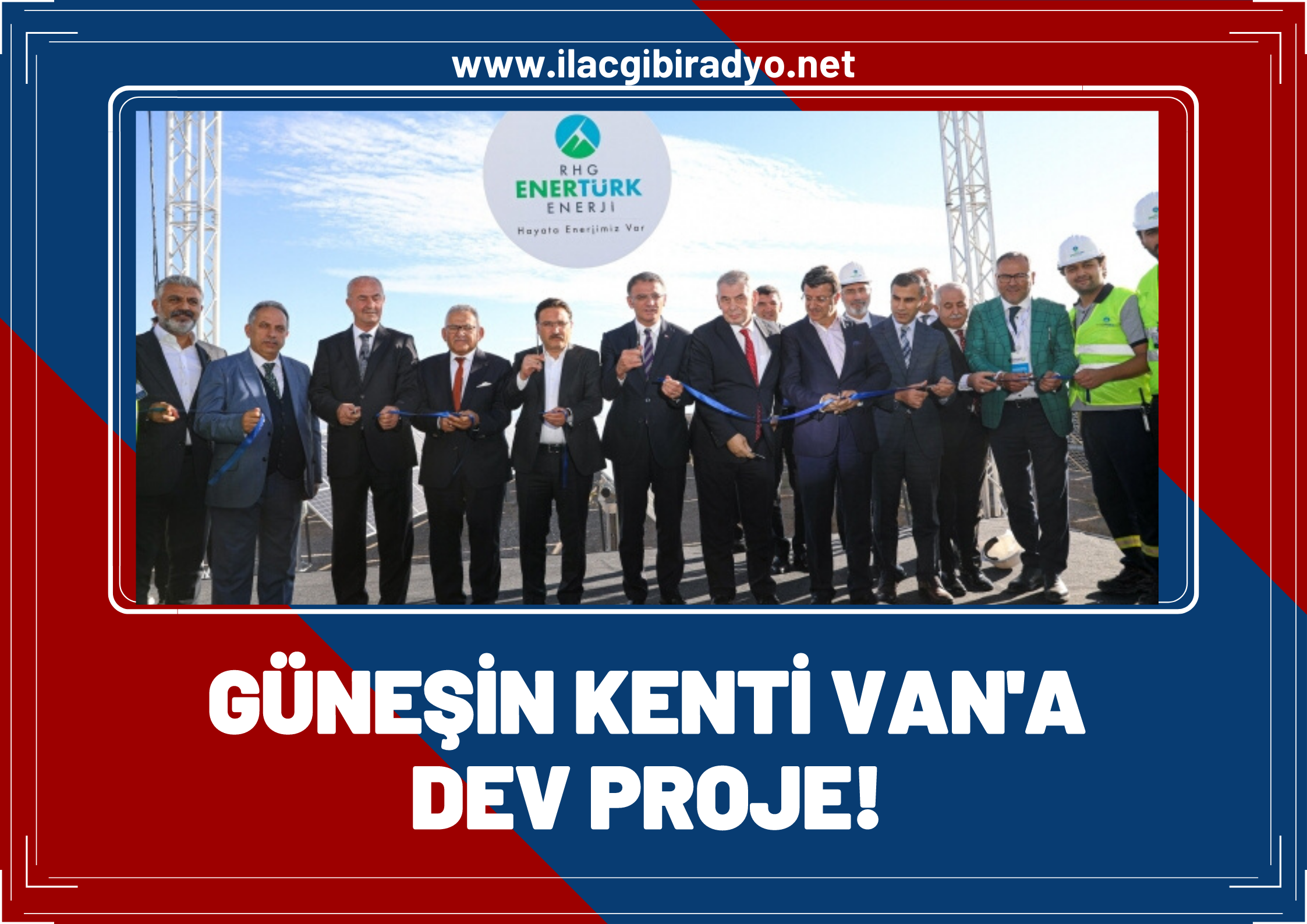 Güneşin kenti Van’a dev proje! Doğu'nun en büyük GES’i Van’da açıldı