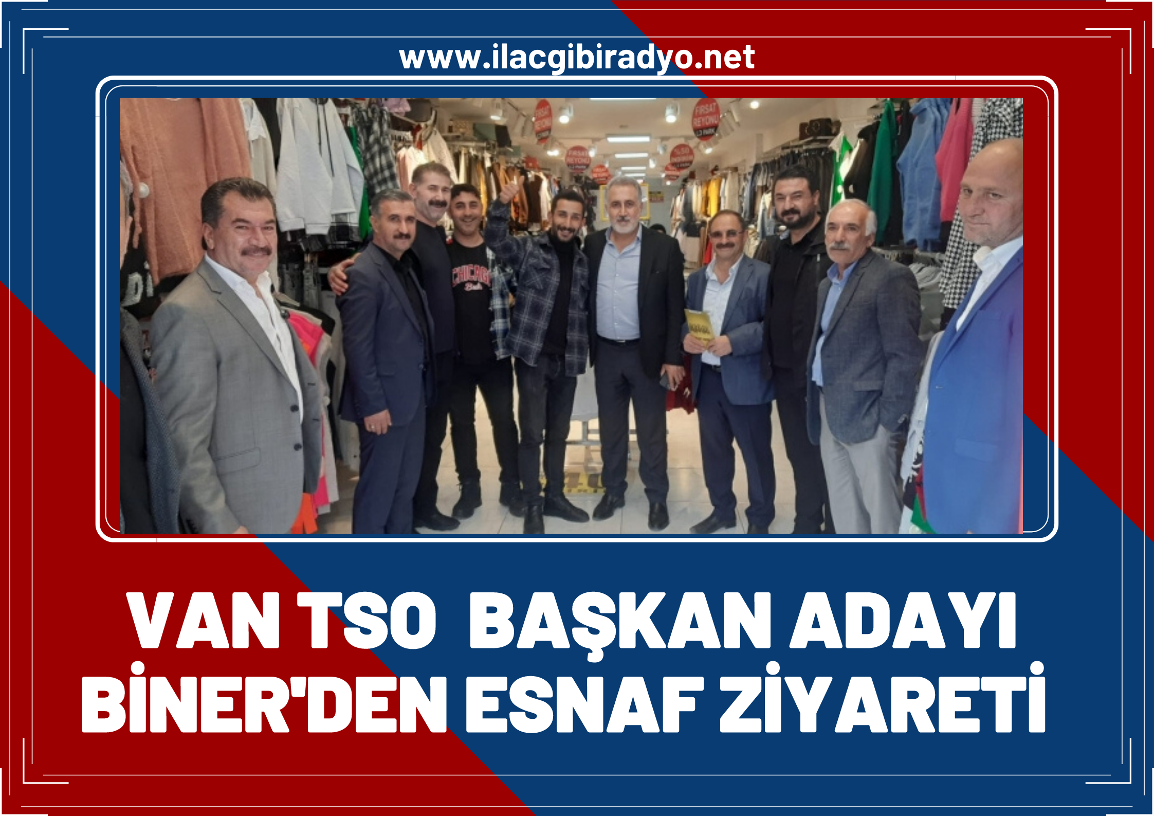 Van TSO Başkan Adayı Faruk Biner, esnaf ziyaret edip oylarına sahip çıkmalarını istedi!