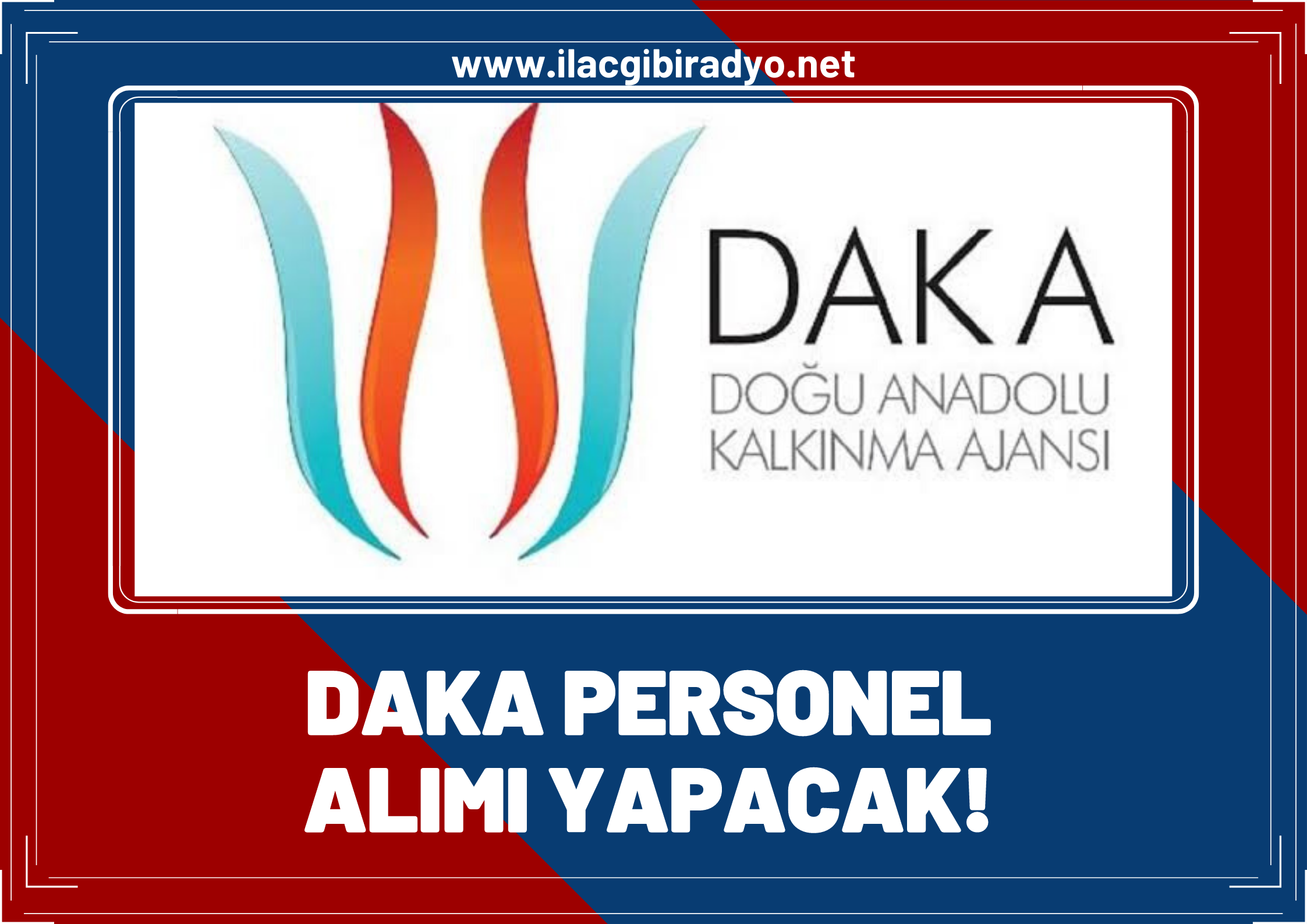 DAKA  personel alımı yapacak! İşte başvuru şartları