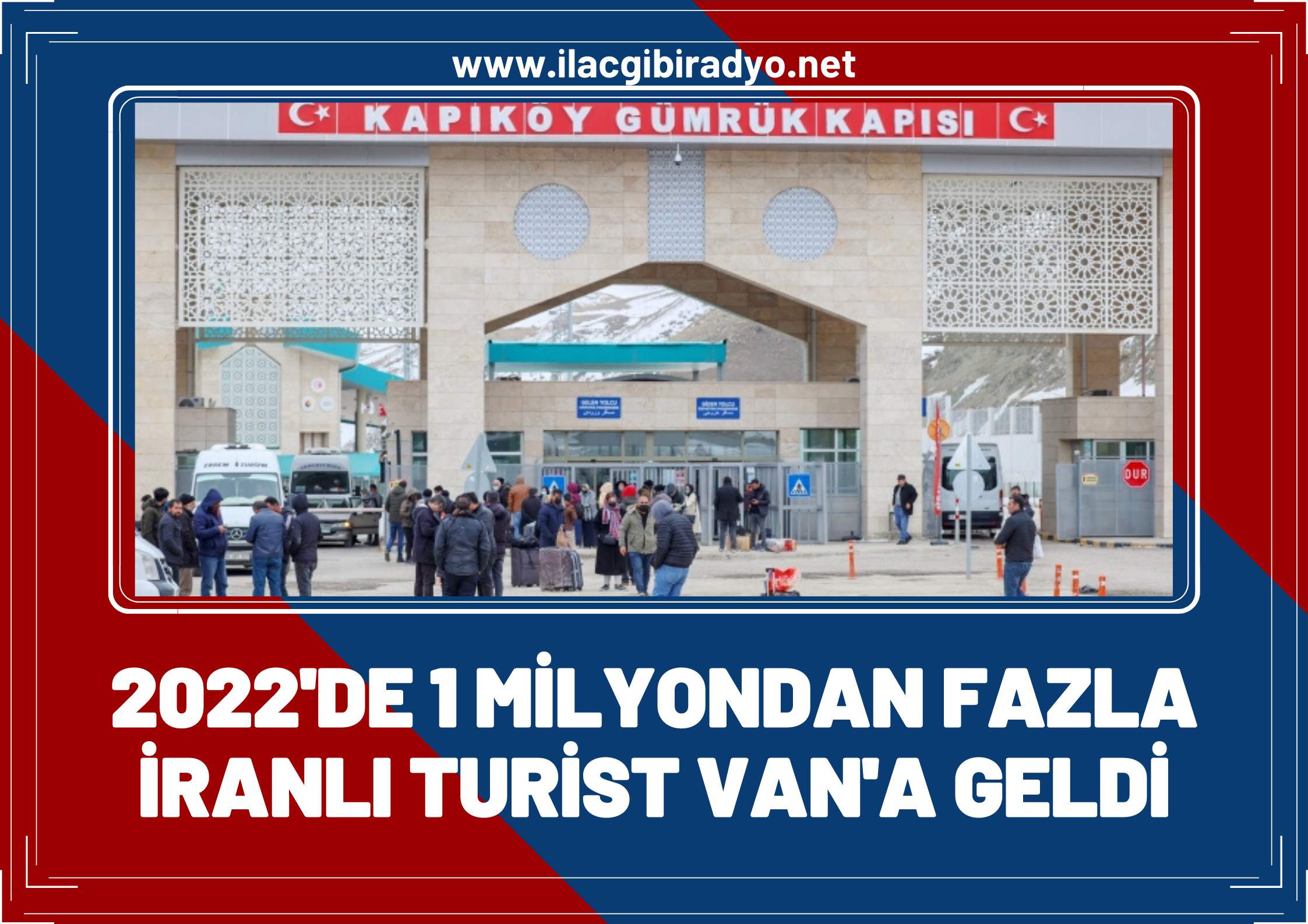 2022’de 1 milyondan fazla İranlı turist Van’a geldi!