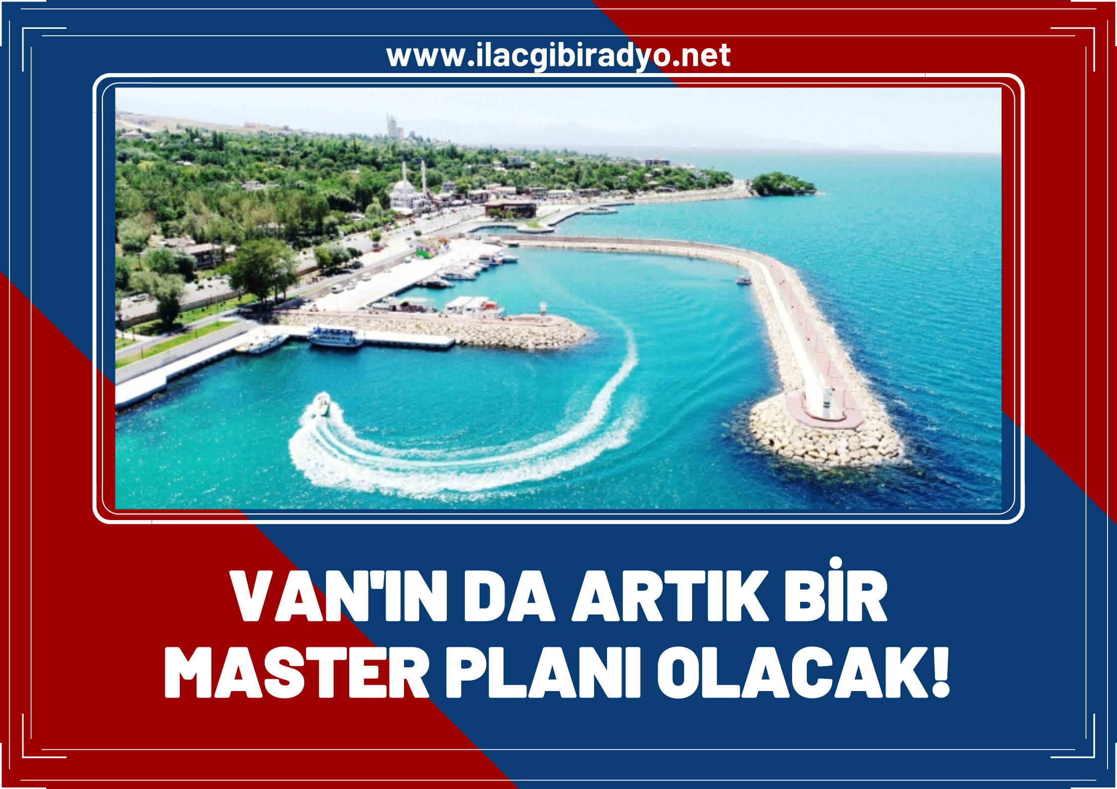 Van’ın turizm master planı yerel aktörlerle hazırlanıyor!