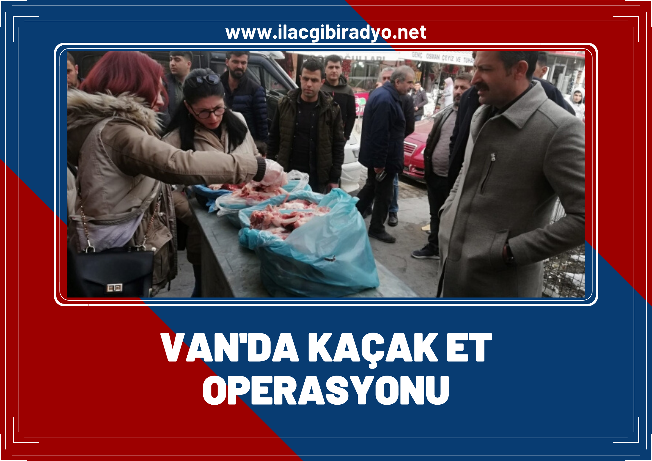 Van'da kaçak et operasyonu! 21 kilo kaçak et ele geçirildi