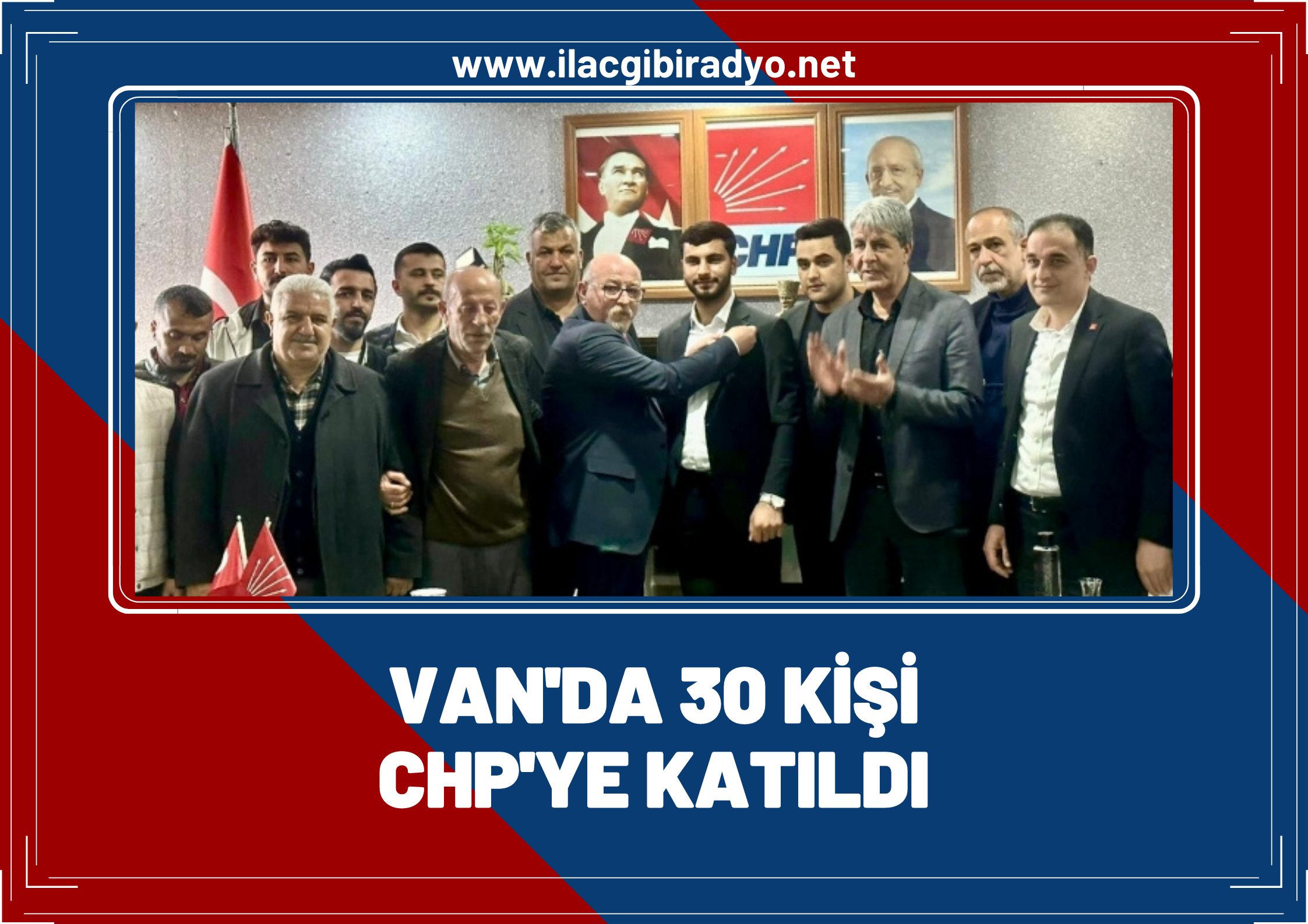 Van'da 30 kişi CHP'ye katıldı!