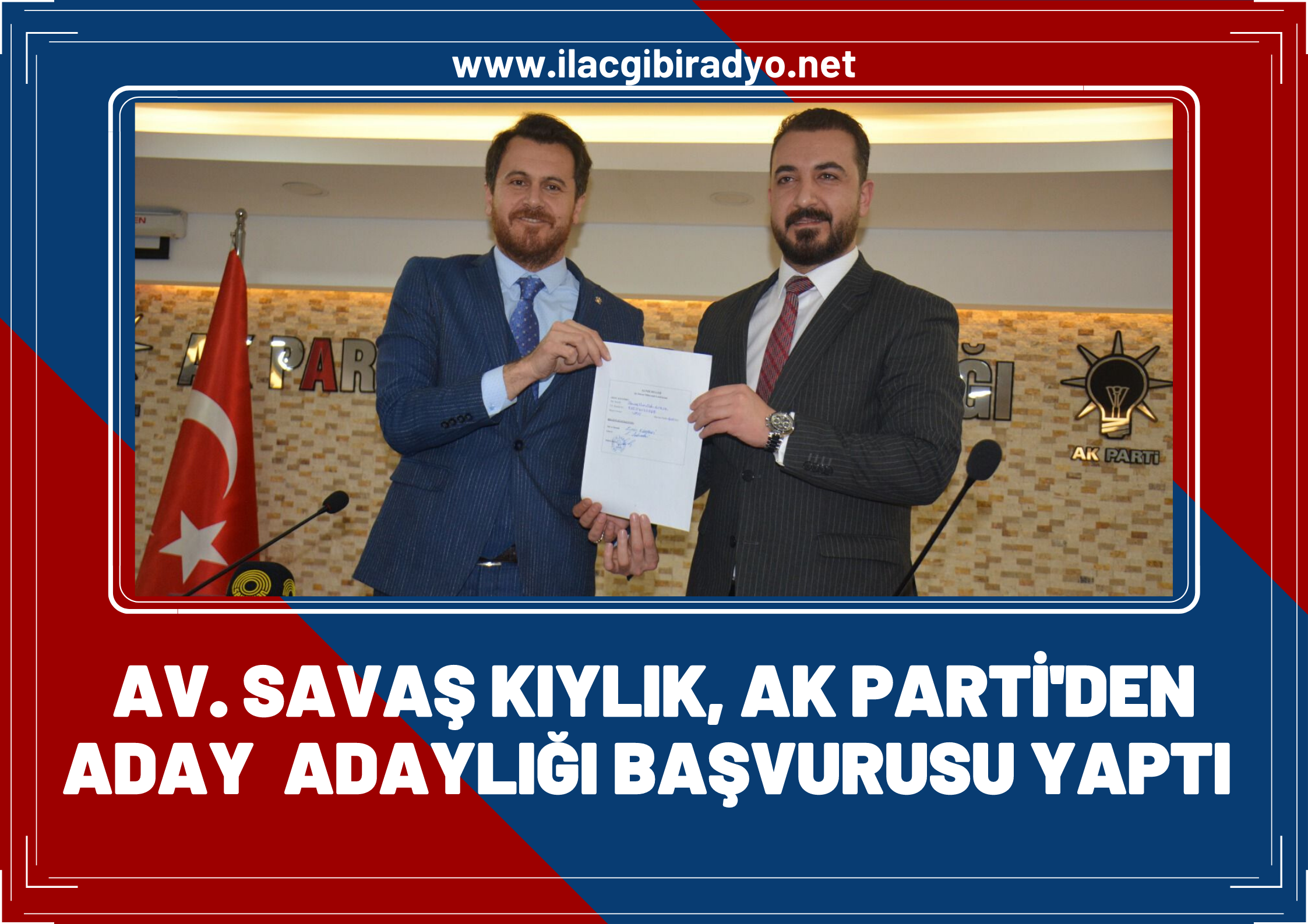 Avukat Savaş Kıylık AK Parti Van Milletvekilliği aday adaylığı başvurusu yaptı!