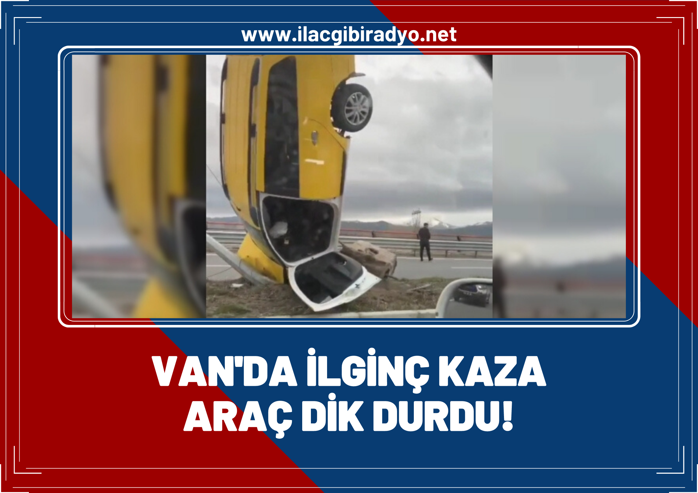 Van'da ilginç bir kaza: Elektrik direğine çarpan araç dik durdu!