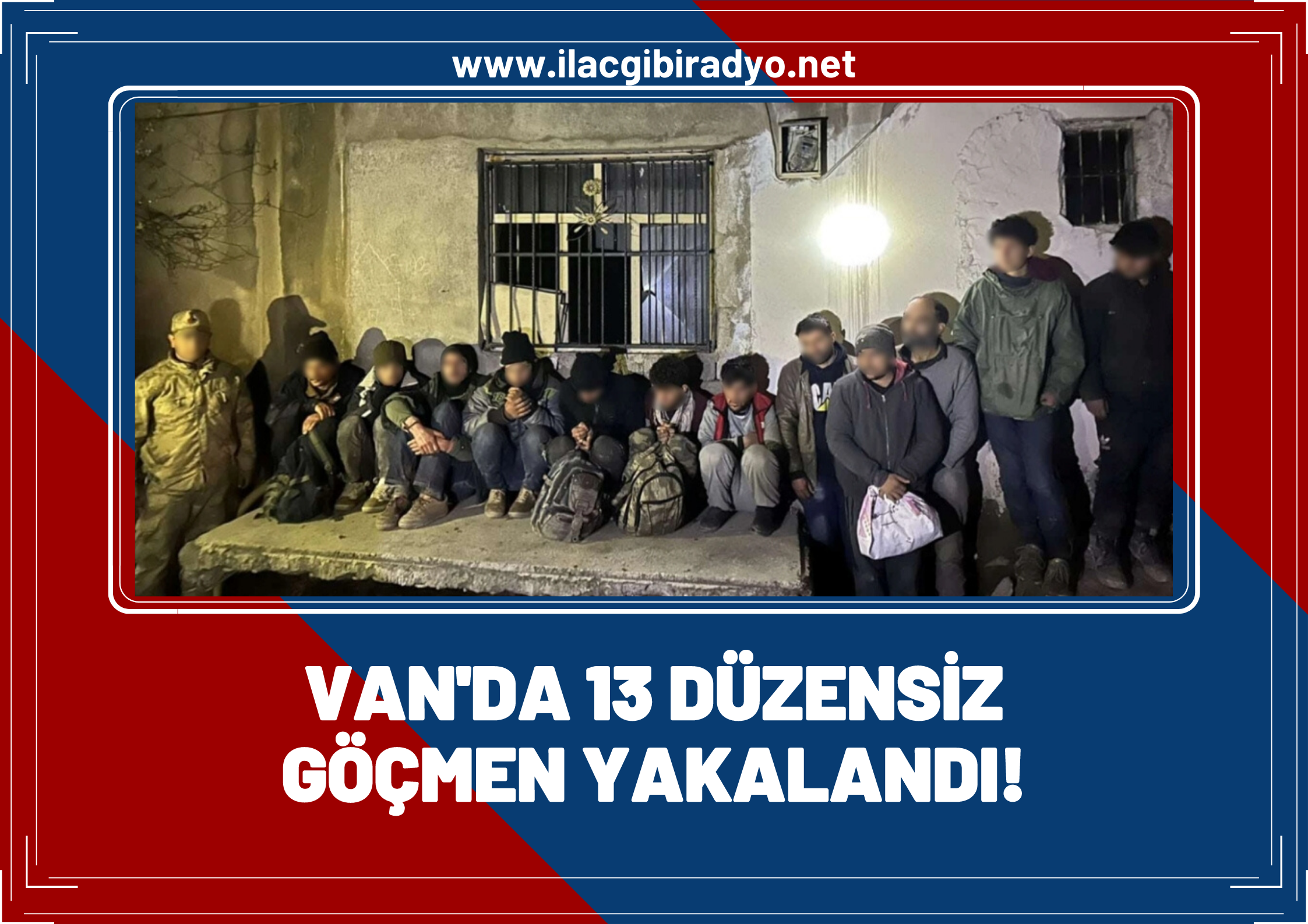 Van’da 13 düzensiz göçmen yakalandı