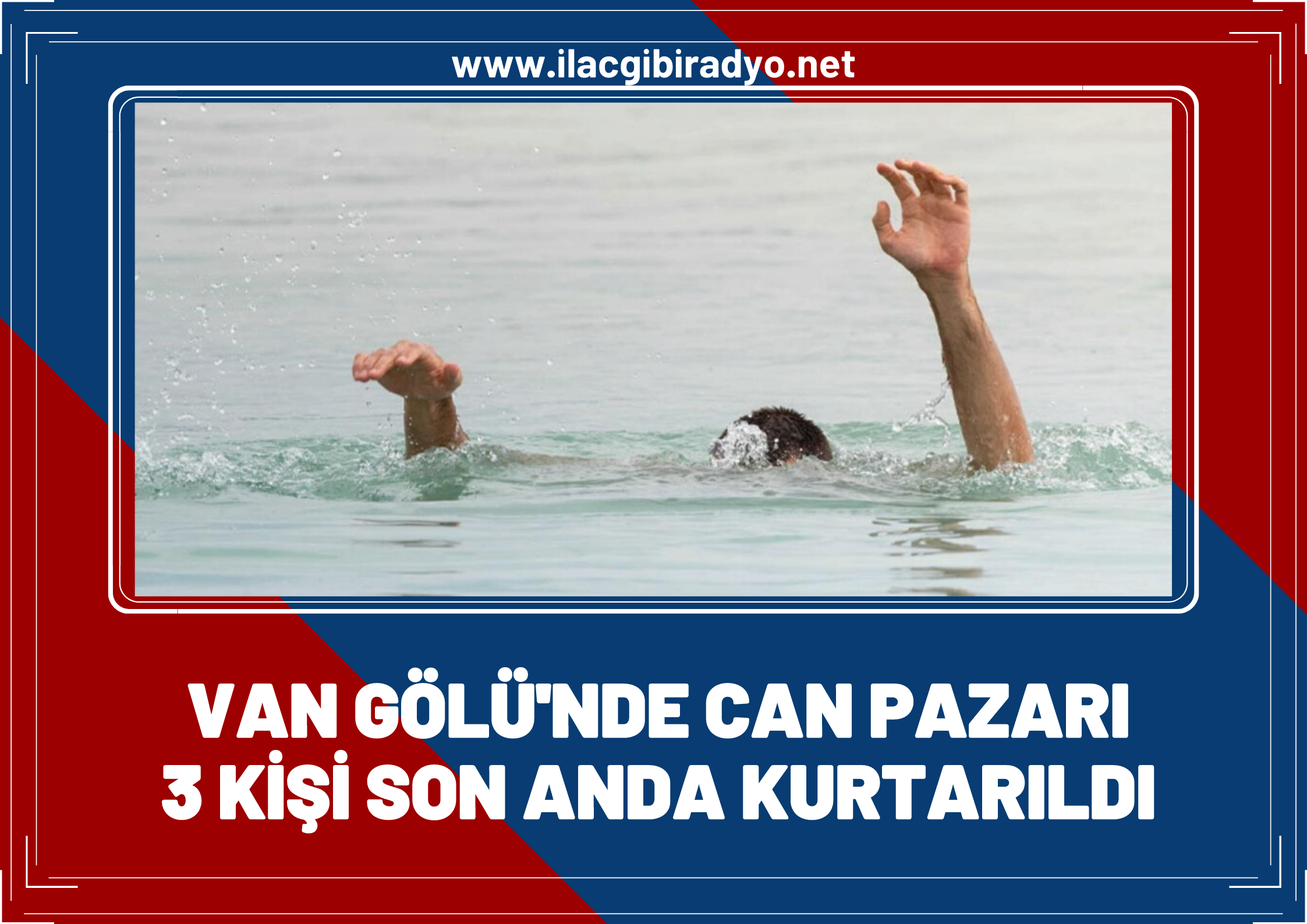 Van gölü'nde can pazarı! 3 kişi son anda kurtarıldı