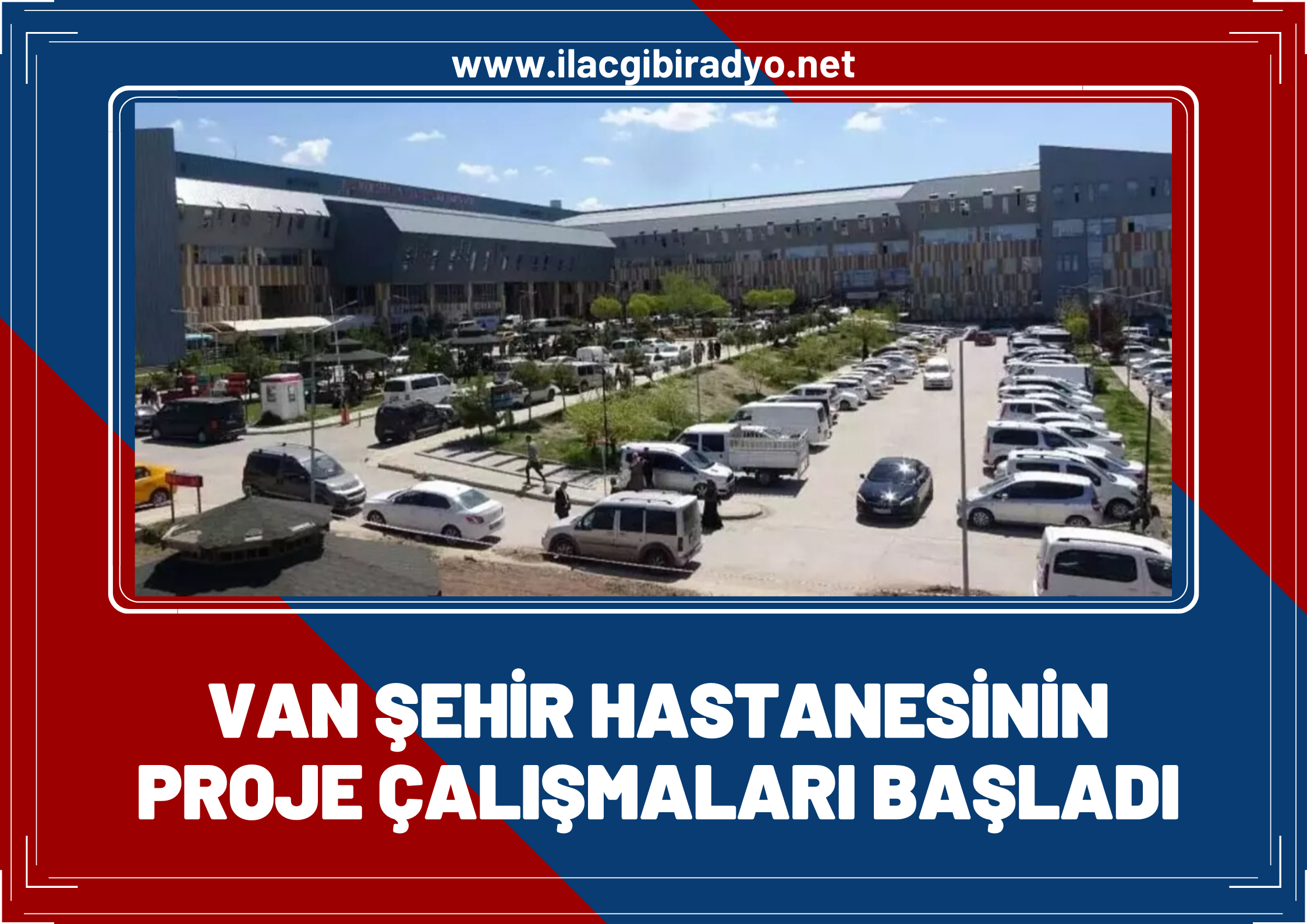 Van Şehir Hastanesi’nin proje çalışmaları başladı